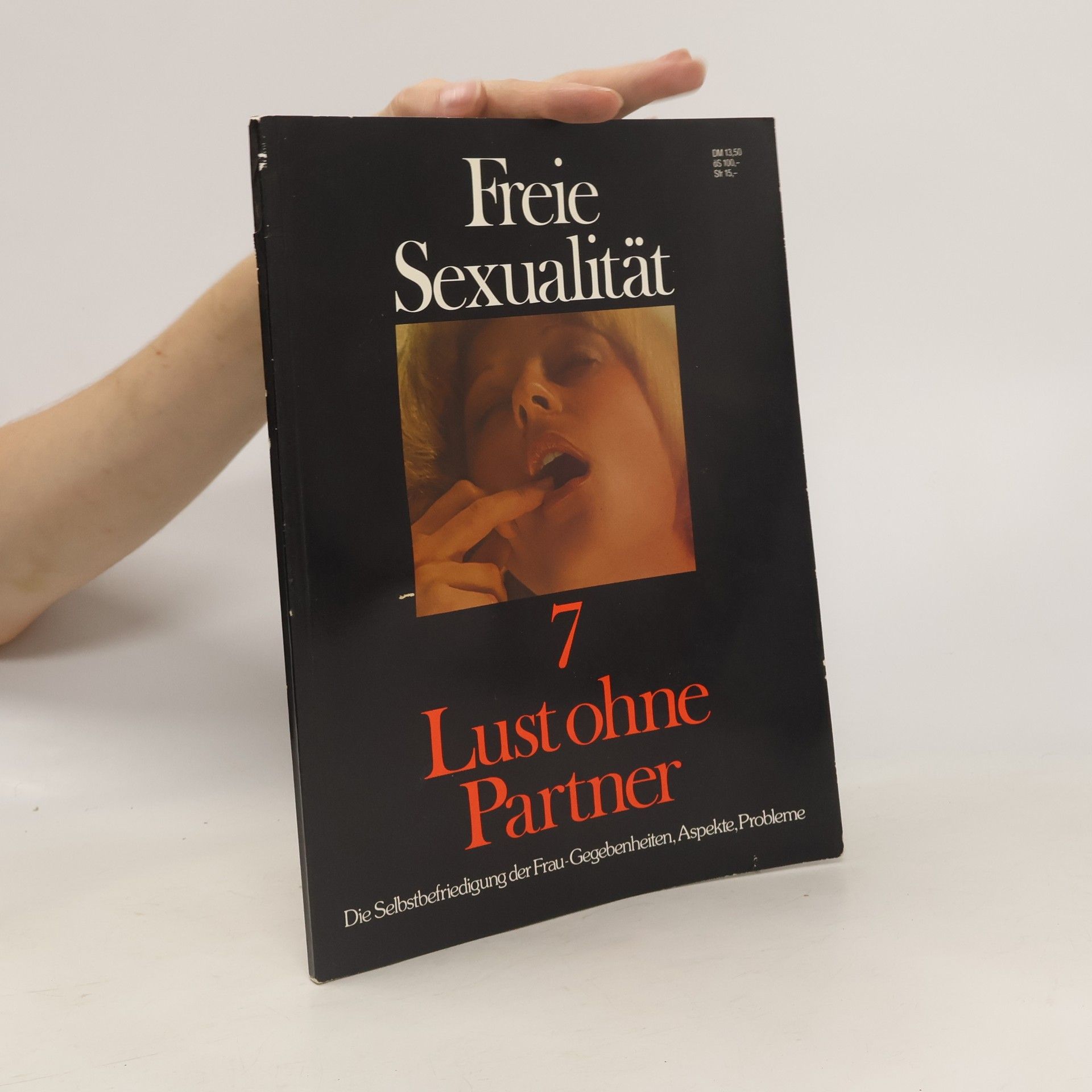 AA.VV. Freie Sexualität 7. Lust ohne Partner