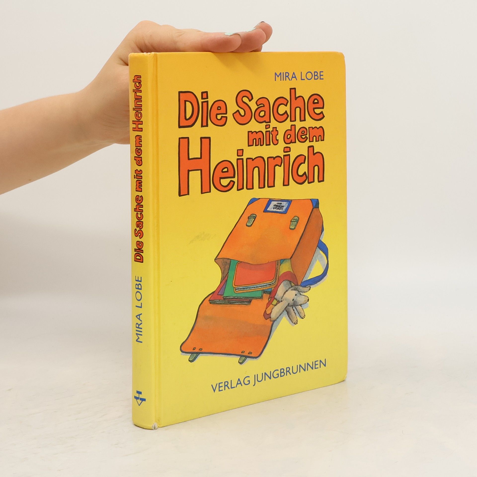 Mira Lobe Die Sache mit dem Heinrich