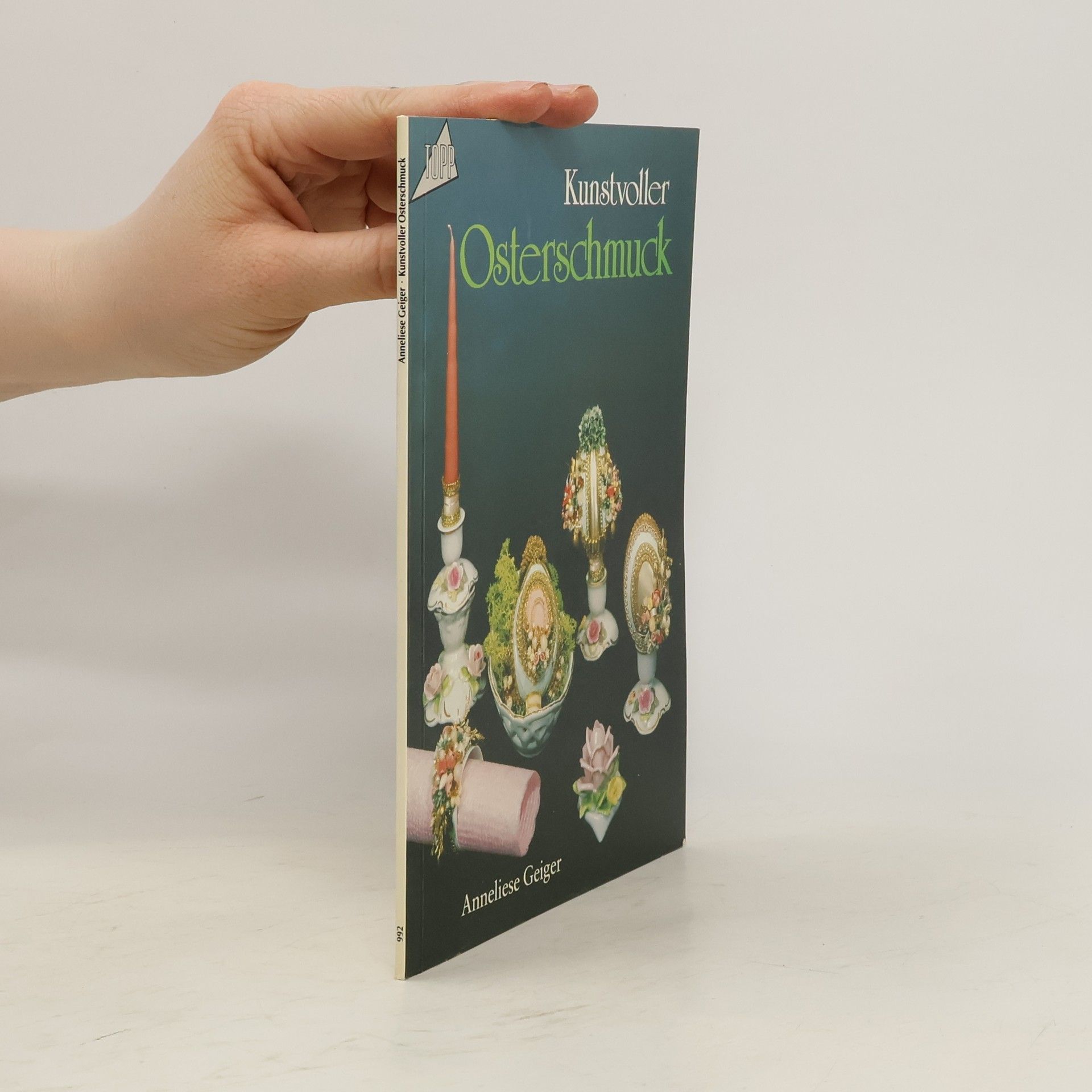 Anneliese Geiger Kunstvoller Osterschmuck