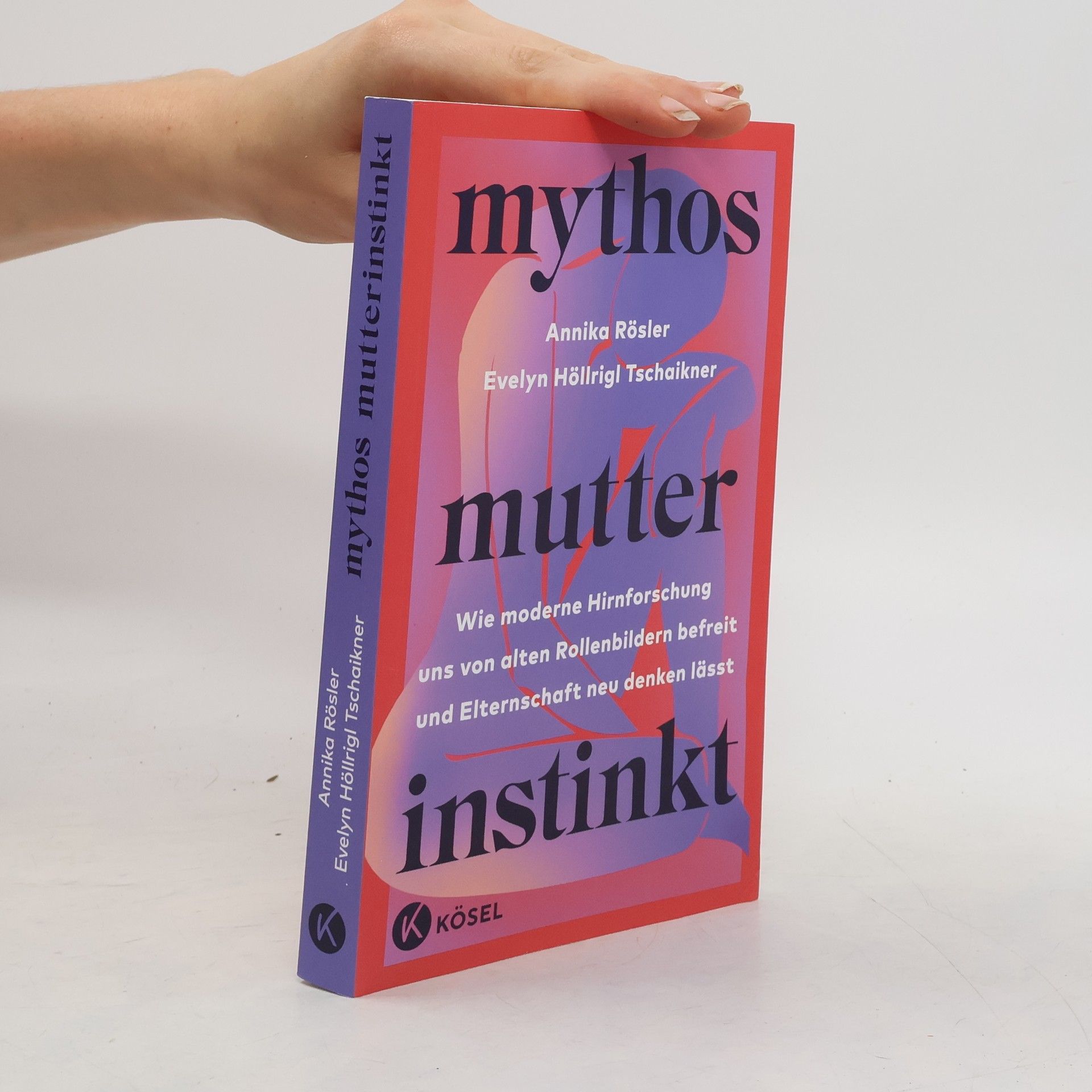 Annika Rösler Mythos Mutterinstinkt