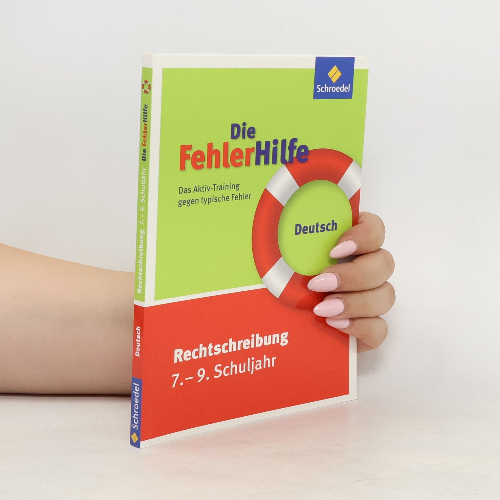 Andreas Eberle Die FehlerHilfe, Deutsch Rechtschreibung 7.-9. Schuljahr