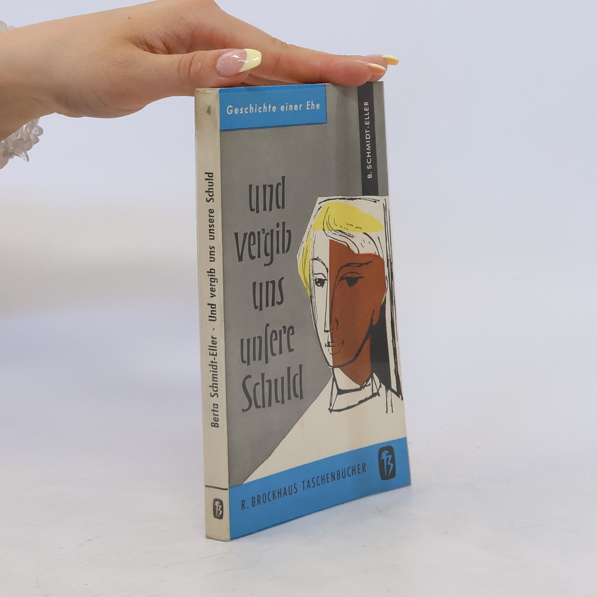 Berta Schmidt-Eller Und vergib uns unsere Schuld 4