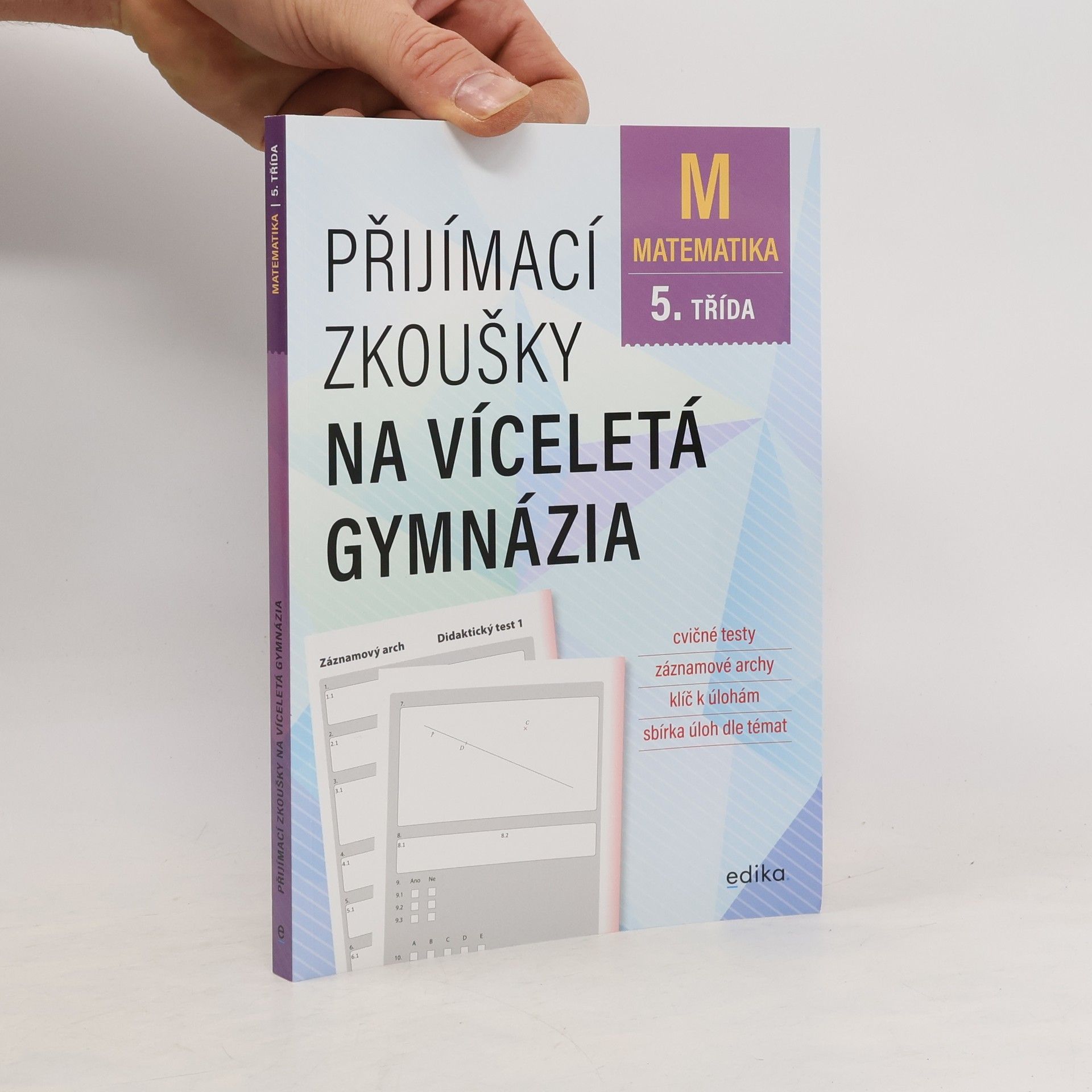 Stanislav Sedláček Přijímací zkoušky na víceletá gymnázia. Matematika 5. třída