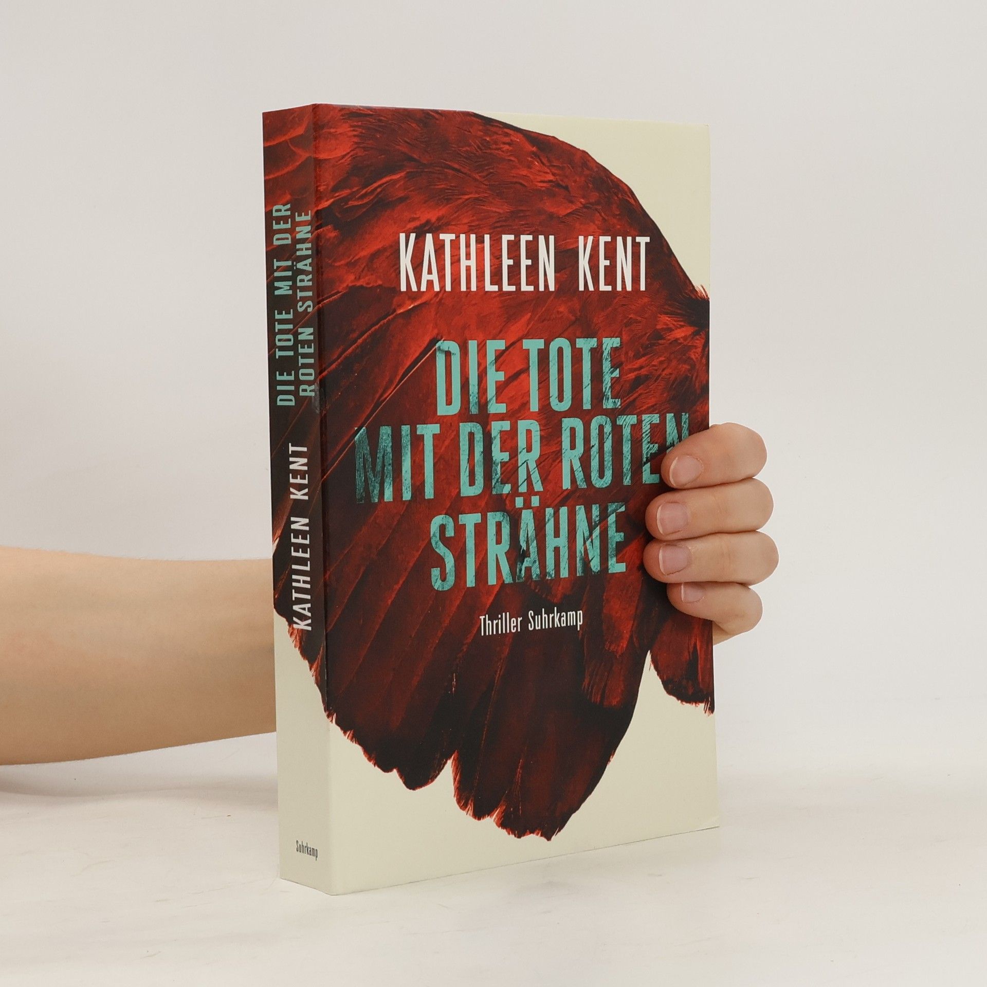 Kathleen Kent Die Tote mit der Roten Strähne