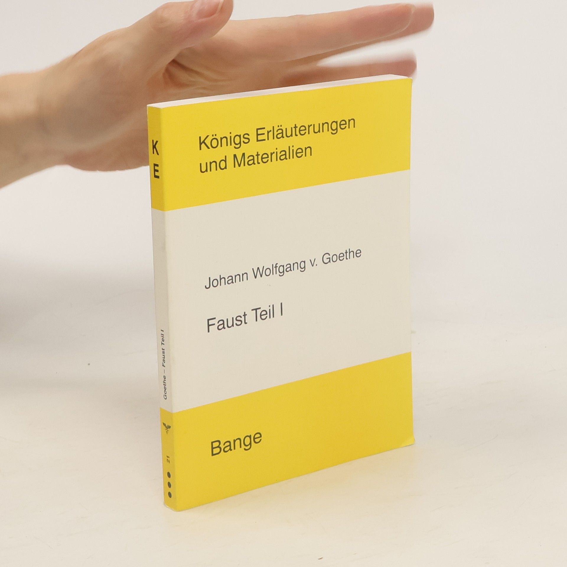 Gerd Eversberg Erläuterungen zu Johann Wolfgang von Goethe, Faust Teil I