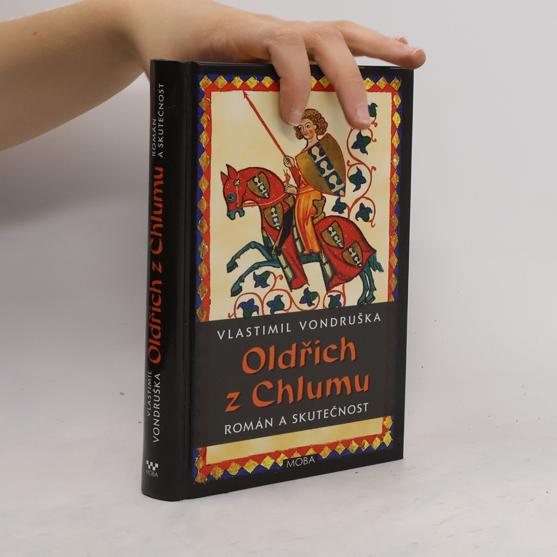 Vlastimil Vondruška Oldřich z Chlumu