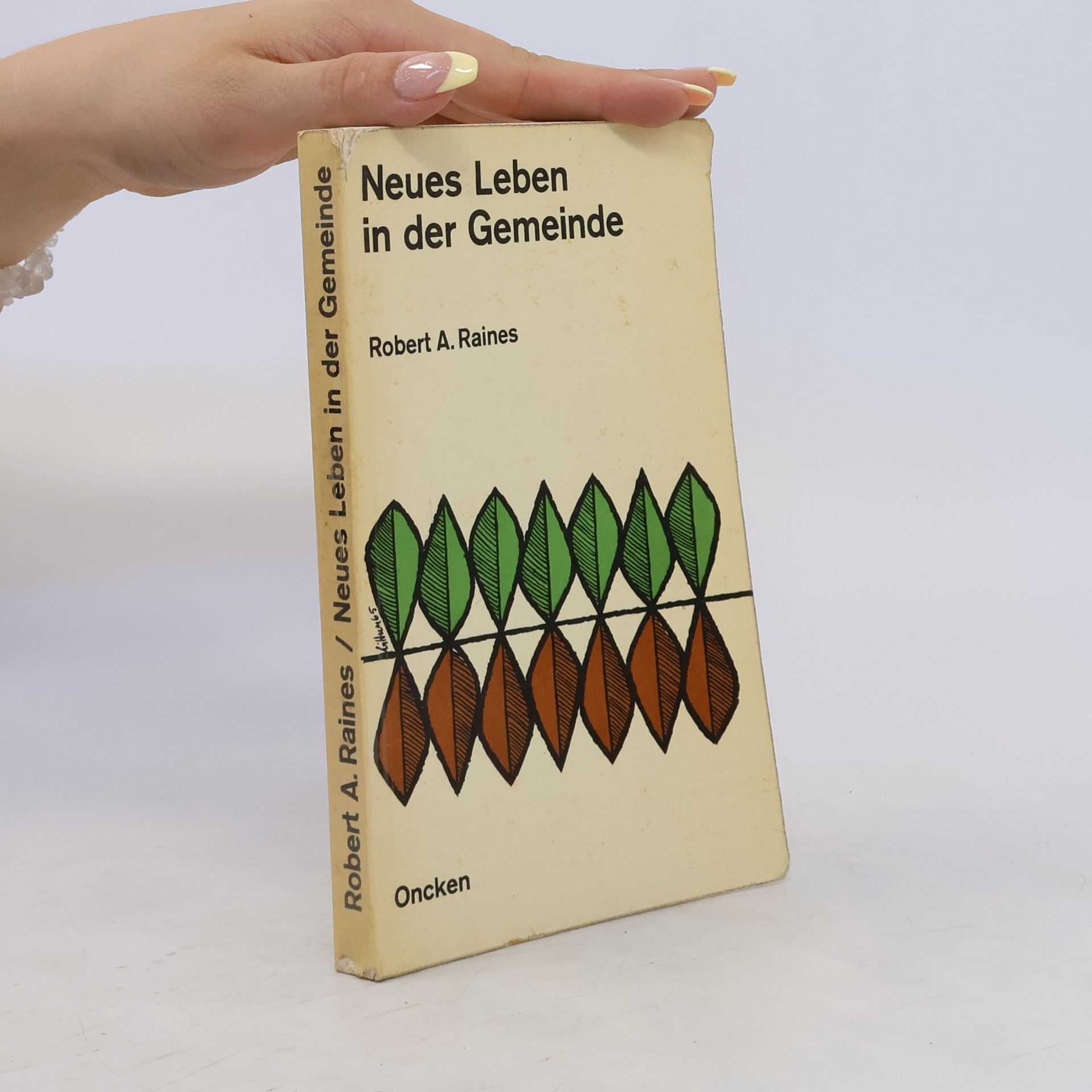 Robert A. Raines Neues leben in der gemeinde