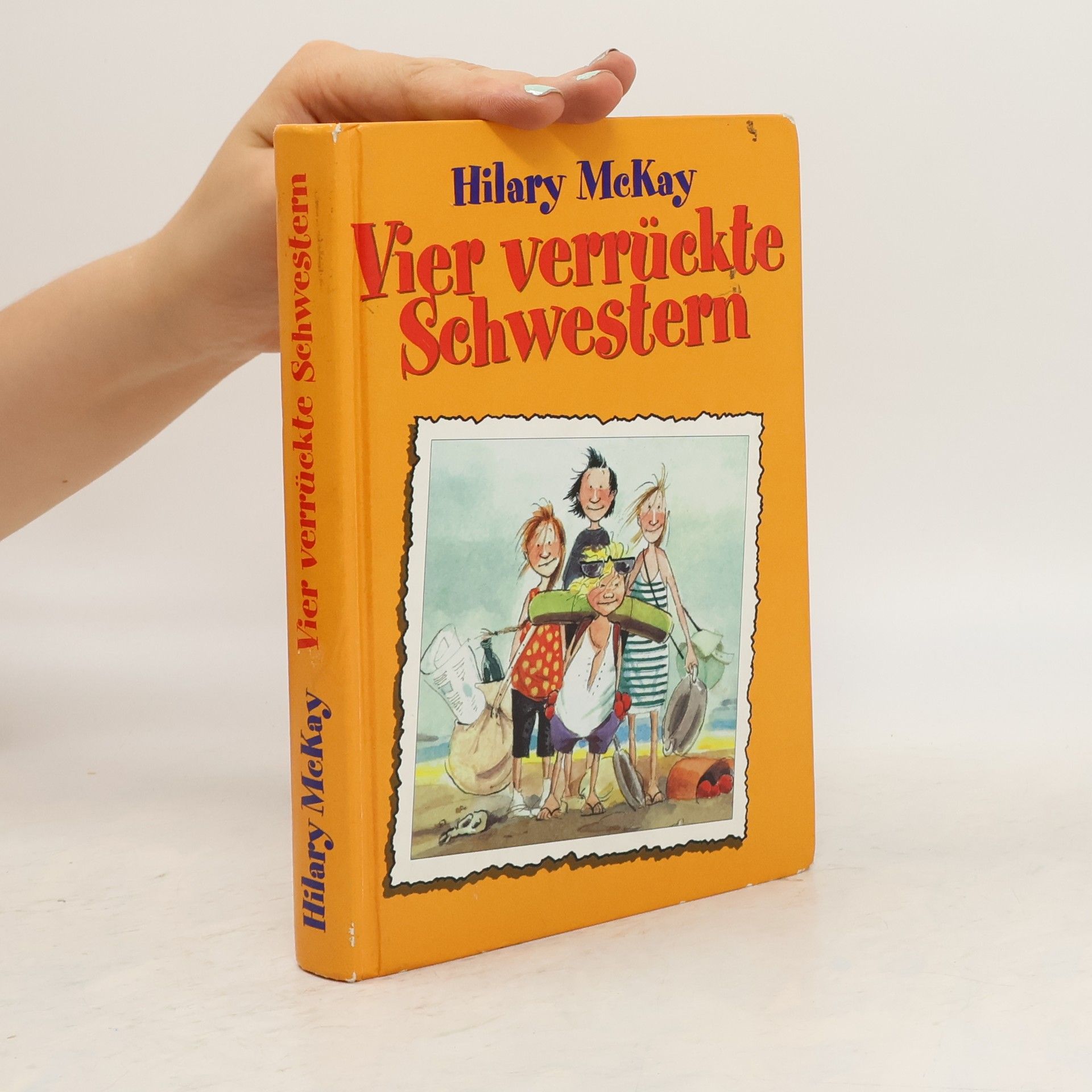 Hilary McKay Vier verrückte Schwestern