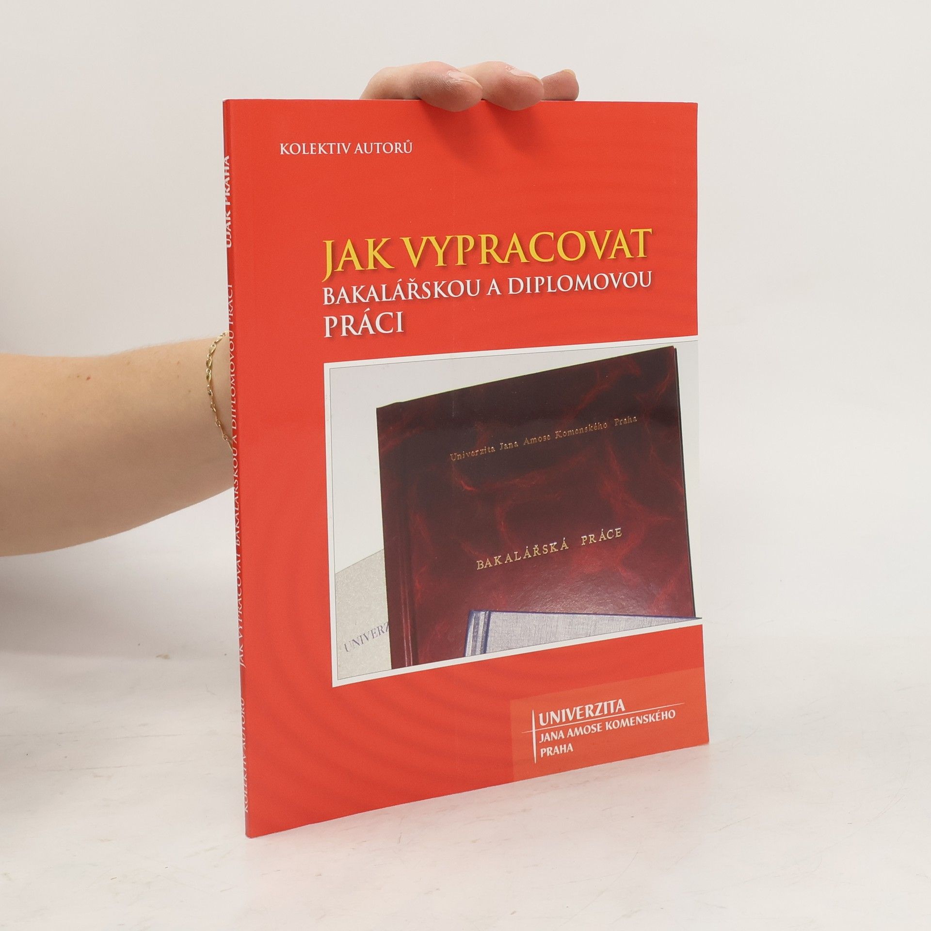 Dana Hromková Jak vypracovat bakalářskou a diplomovou práci