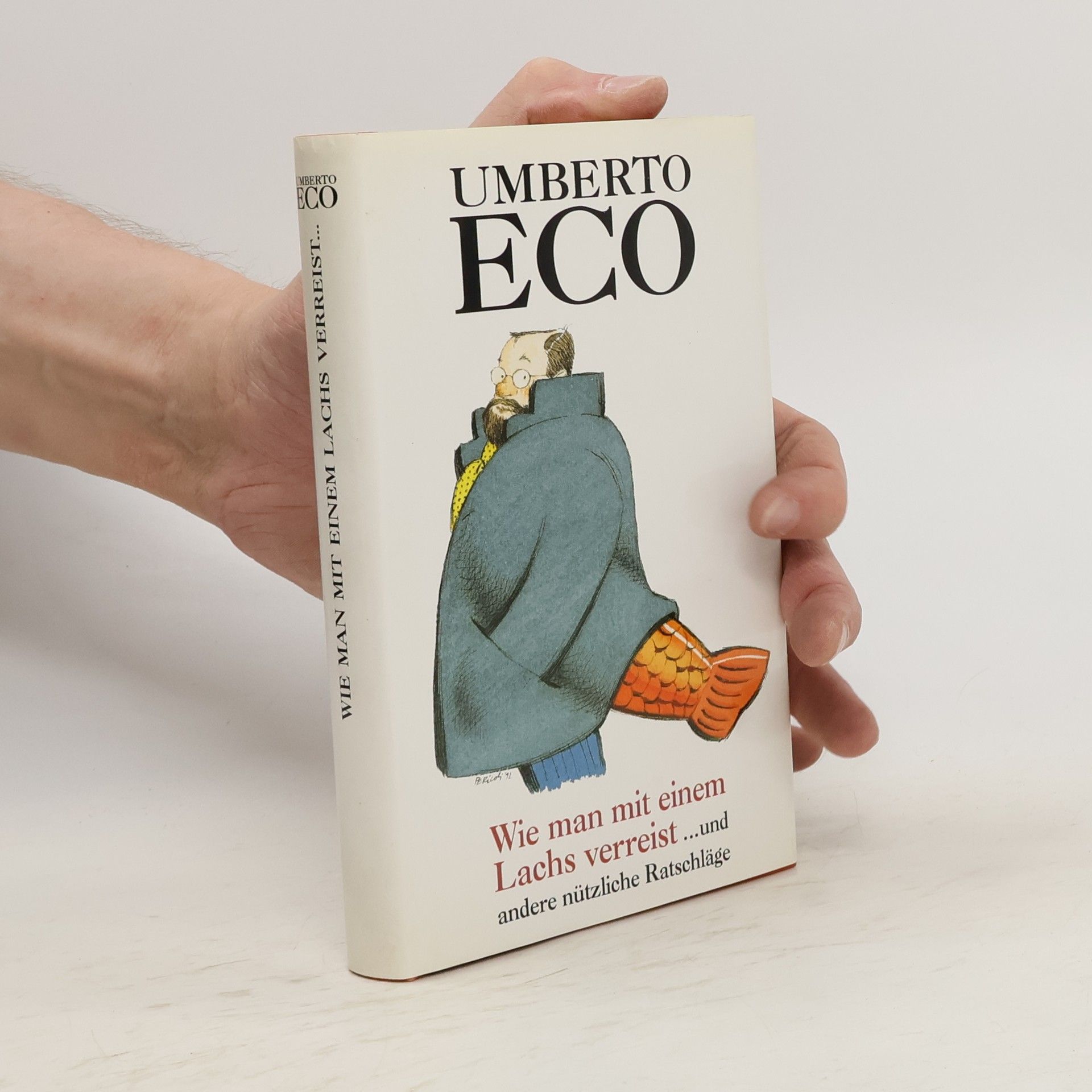 Umberto Eco Wie man mit einem Lachs verreit