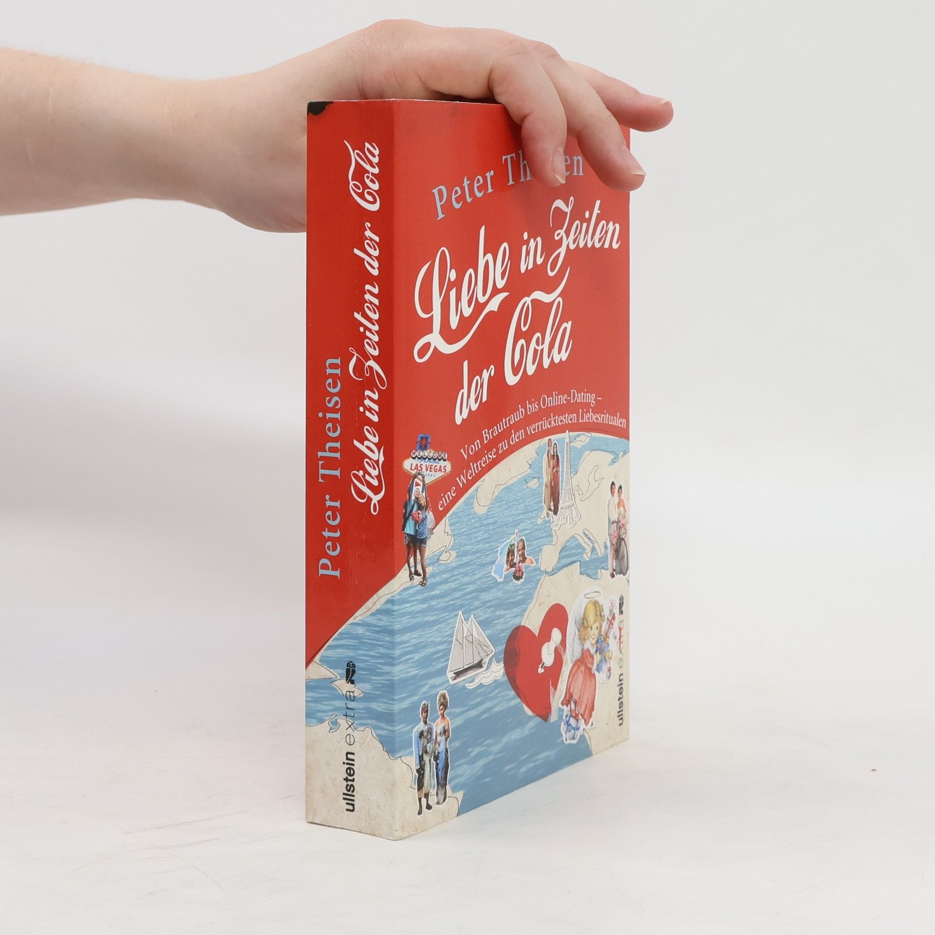 Peter Theisen Liebe in Zeiten der Cola