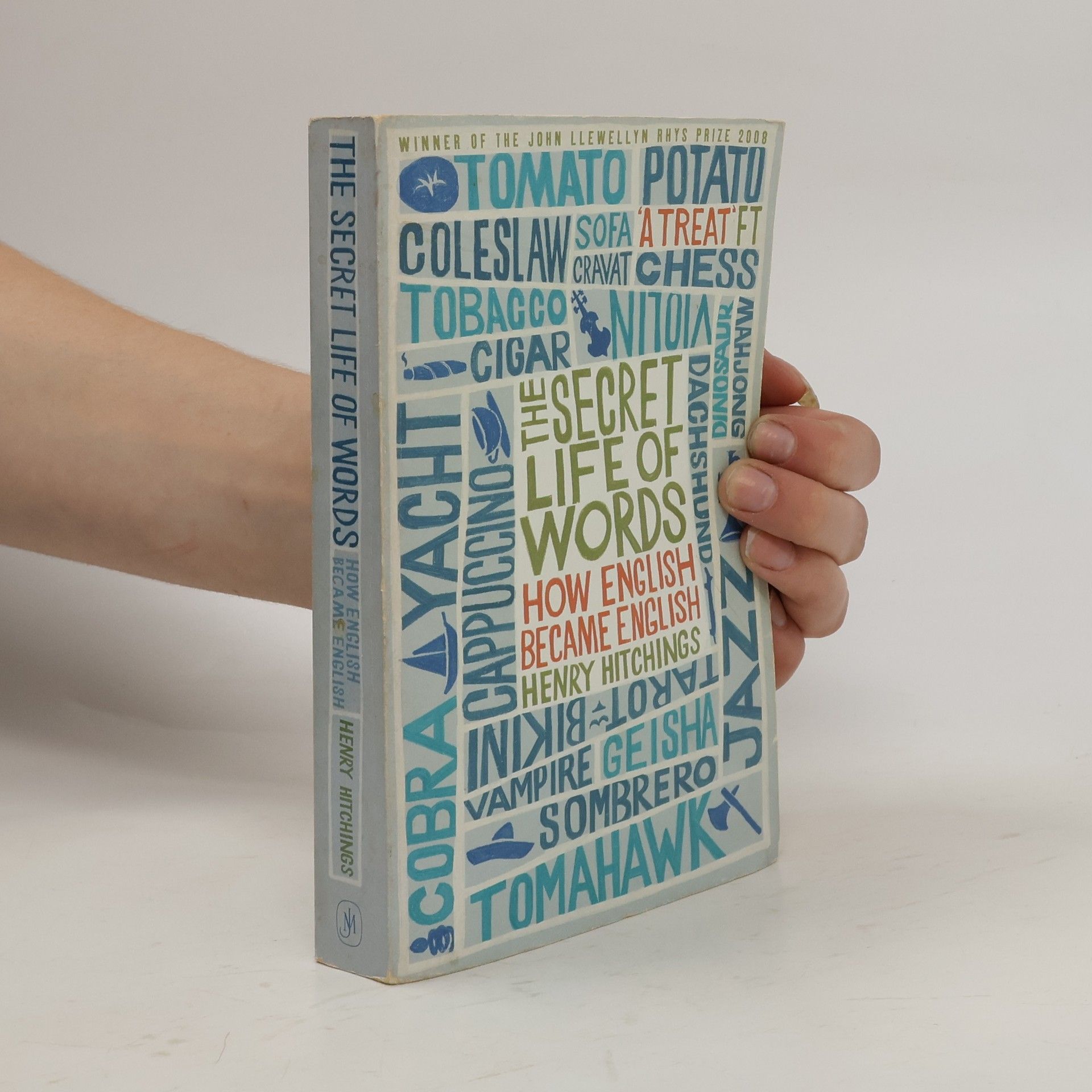 Henry Hitchings The Secret Life of Words