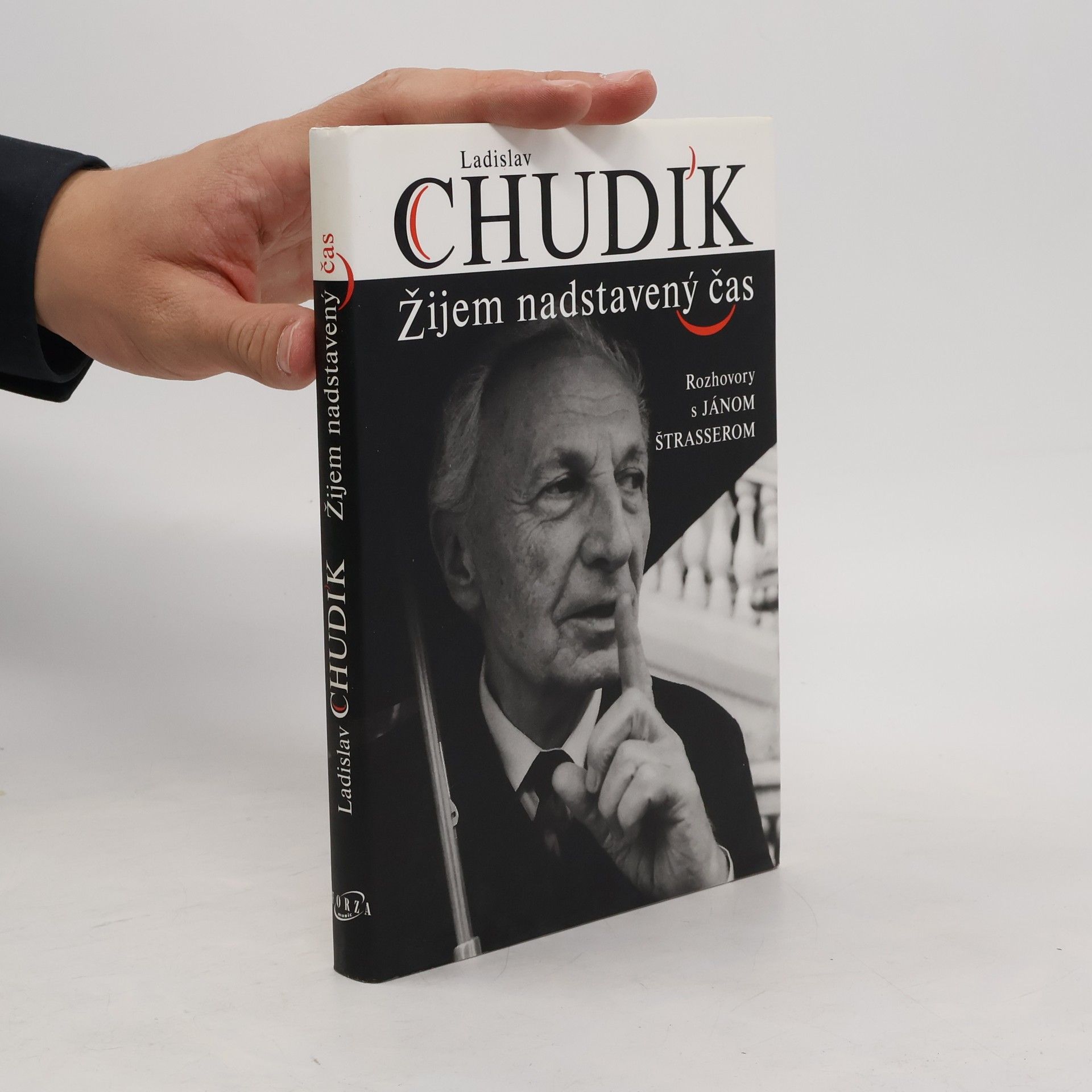Ján Štrasser Ladislav Chudík - Žijem nadstavený čas