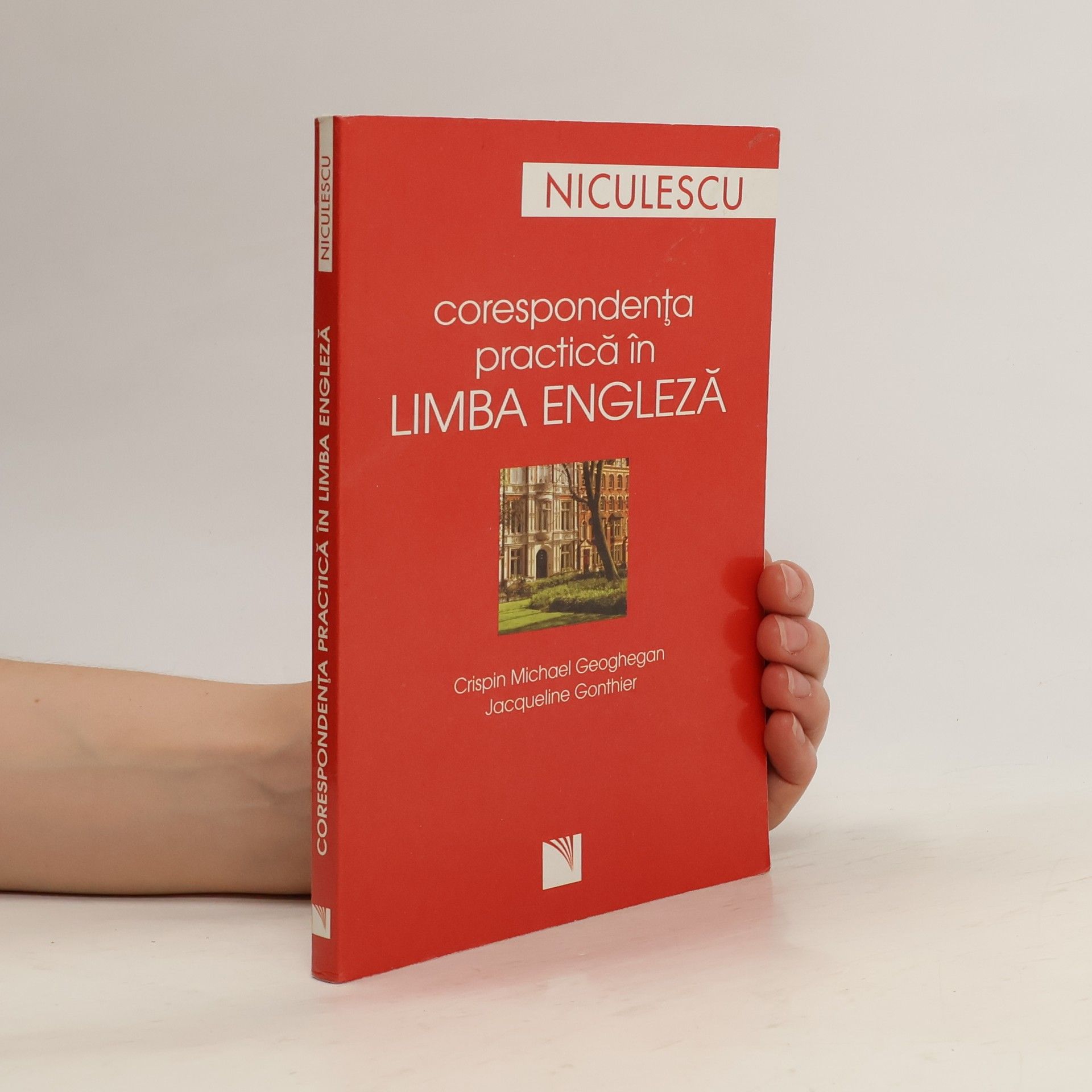 Crispin Michael Geoghegan Corespondenţa practică în limba engleză