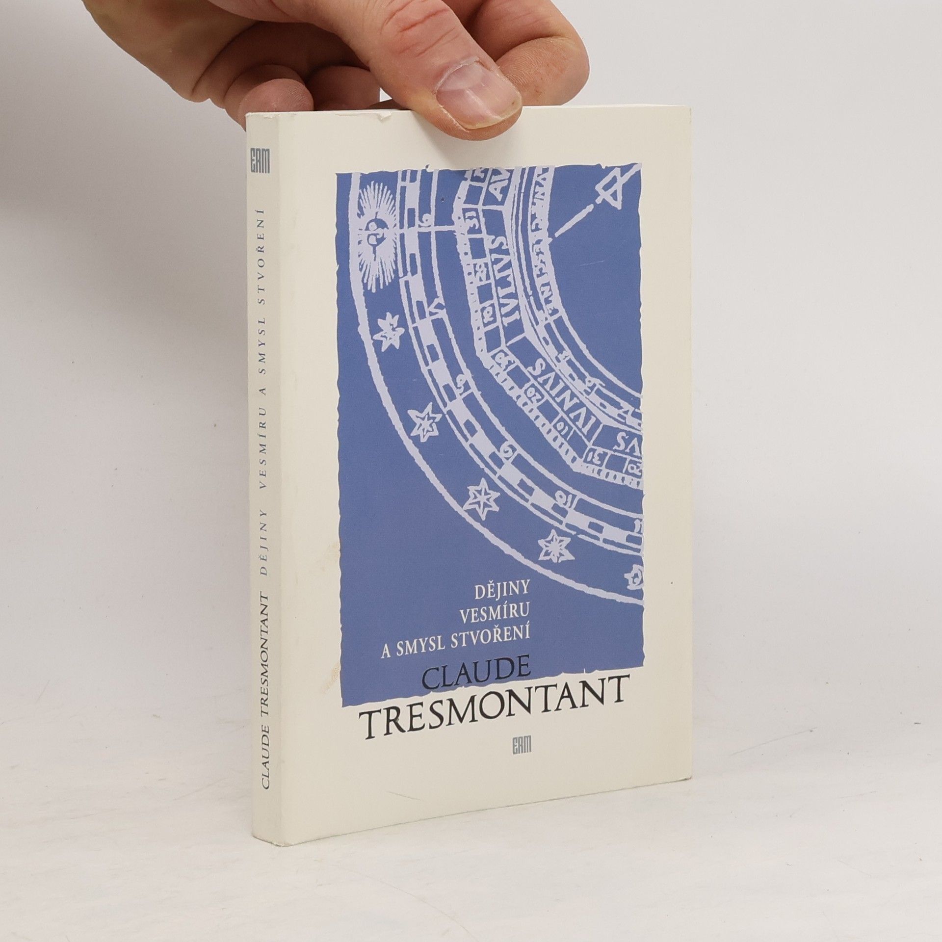 Claude Tresmontant Dějiny vesmíru a smysl stvoření