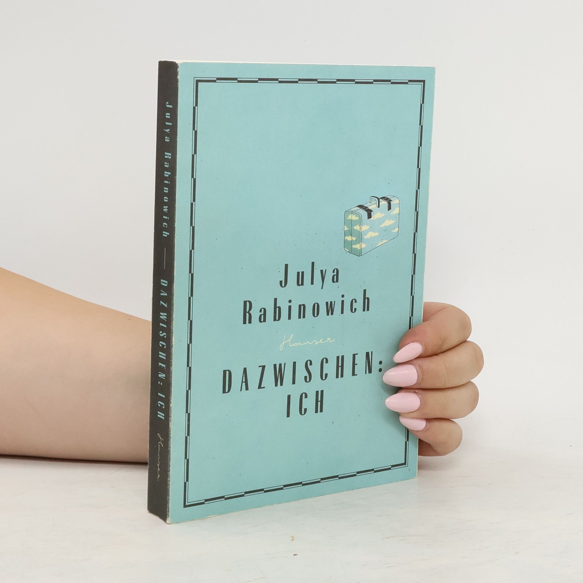 Julya Rabinowich Dazwischen: ich