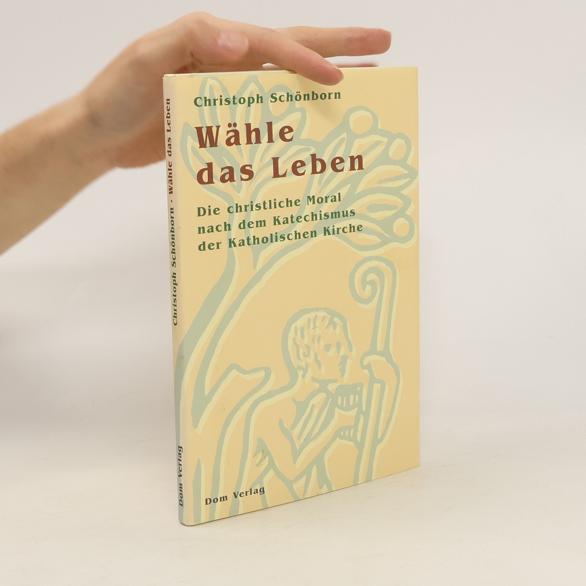 Christoph Schönborn Wähle das Leben