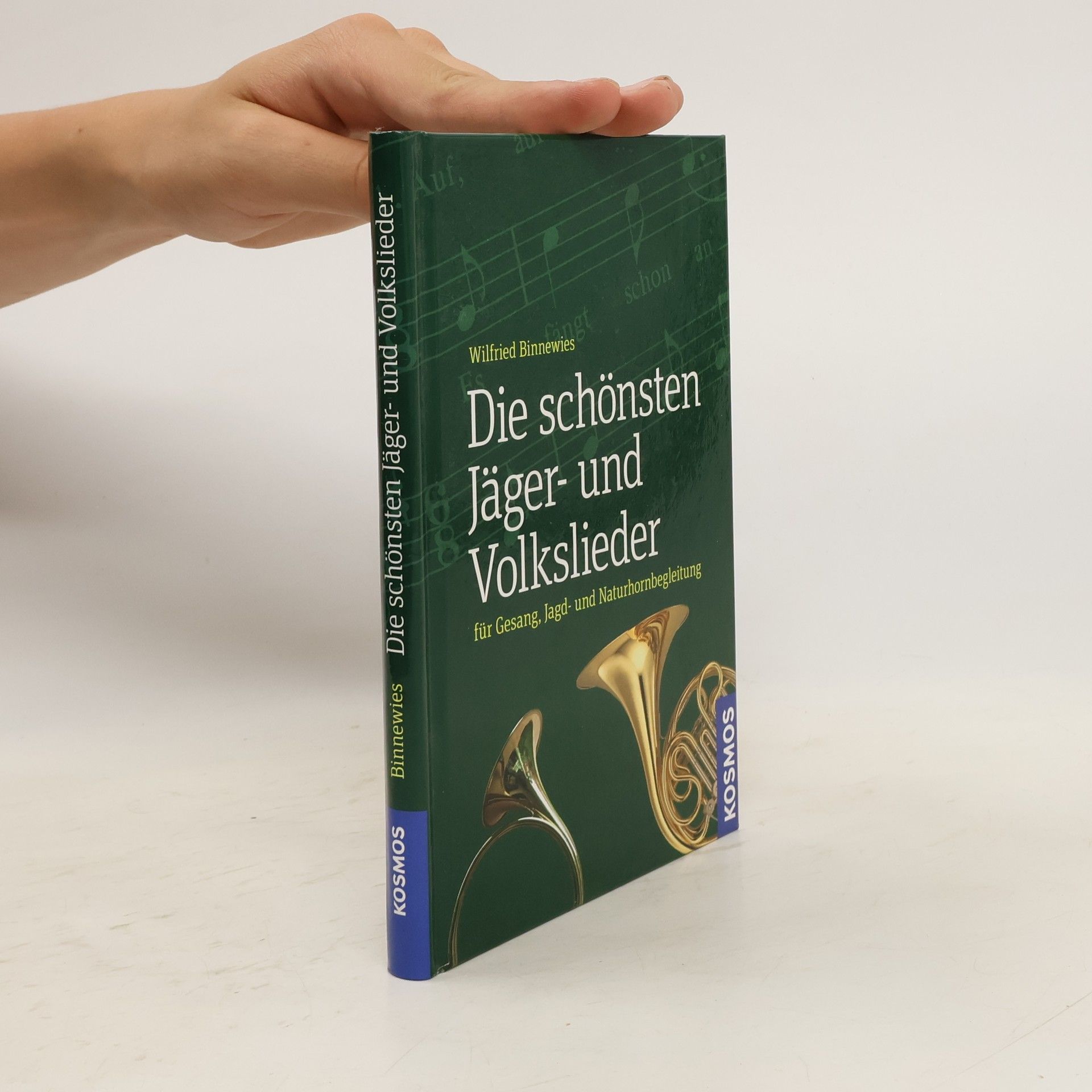 Wilfried Binnewies Die schönsten Jäger- und Volkslieder