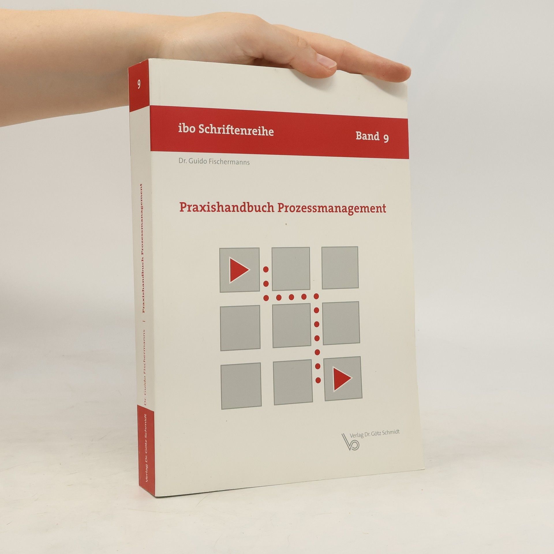Guido Fischermanns Praxishandbuch Prozessmanagement