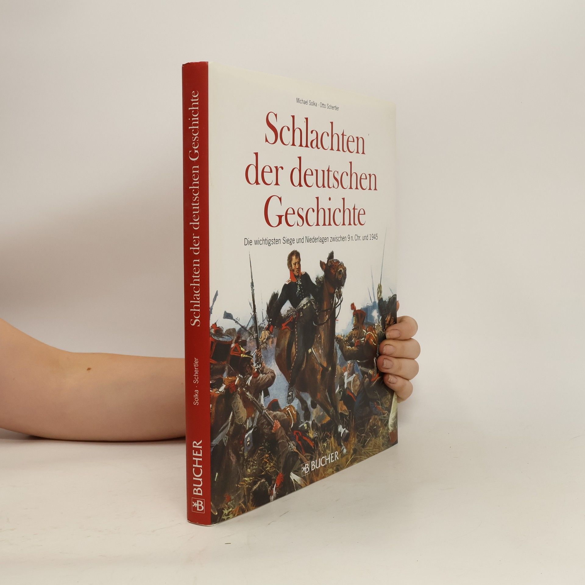 Michael Solka Schlachten der deutschen Geschichte