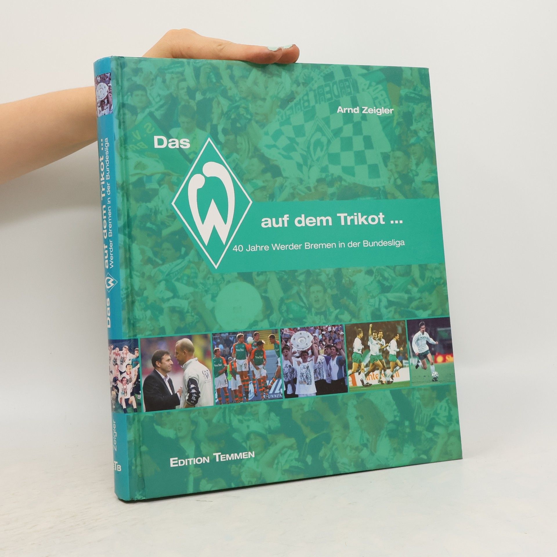 Arnd Zeigler Das W auf dem Trikot