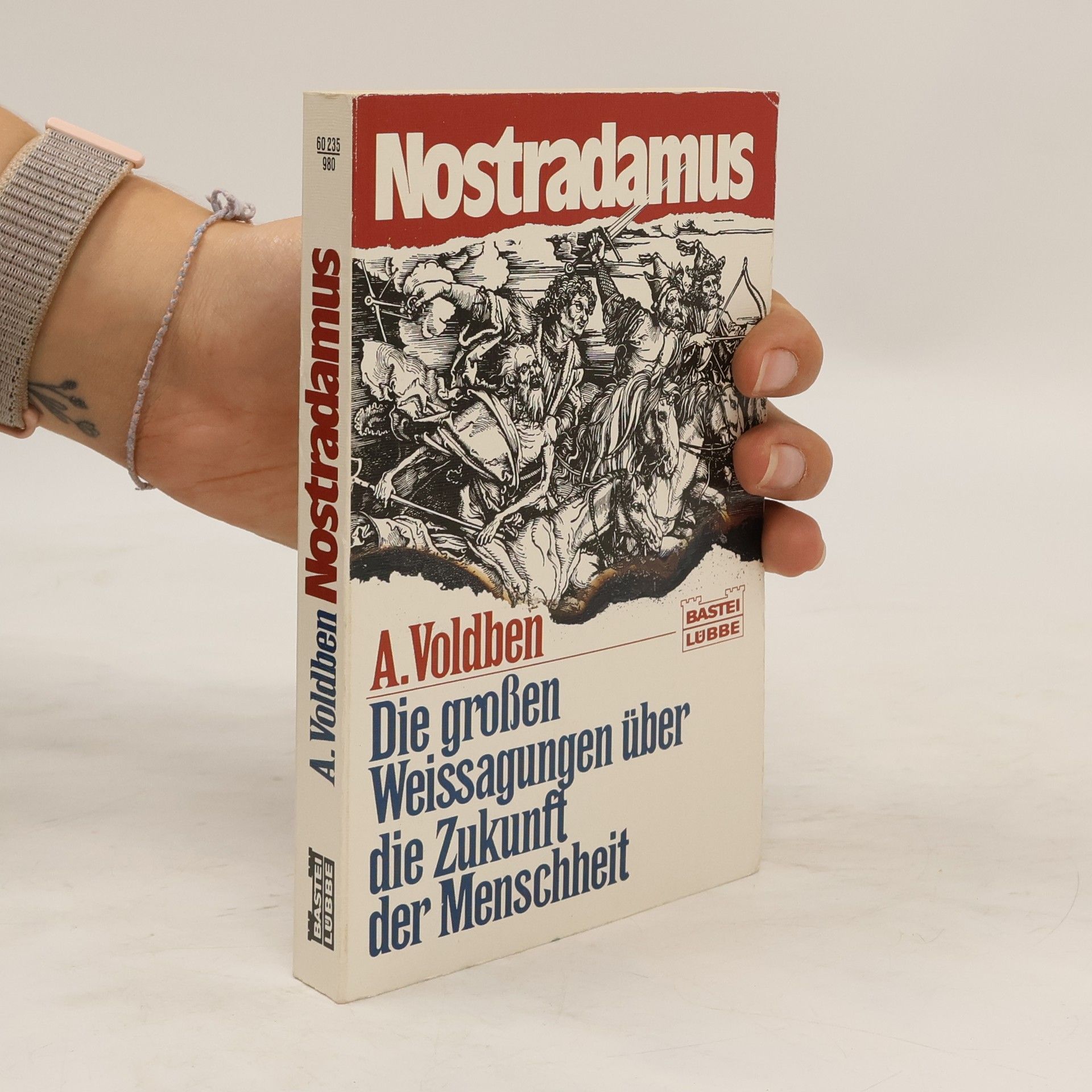 A. Voldben Die großen Weissagungen über die Zukunft der Menschheit