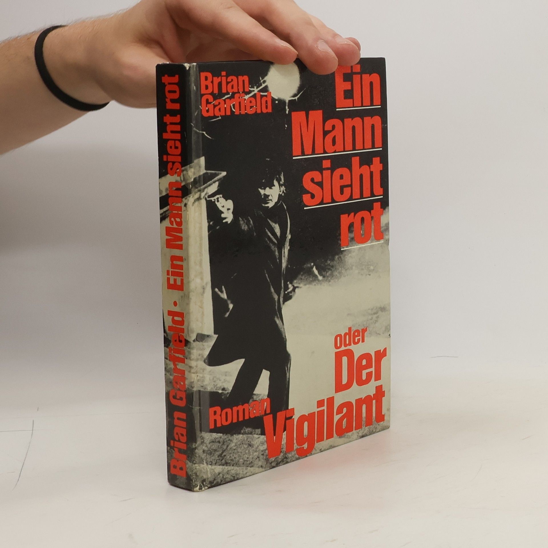 Brian Garfield Ein Mann sieht rot oder der Vigilant