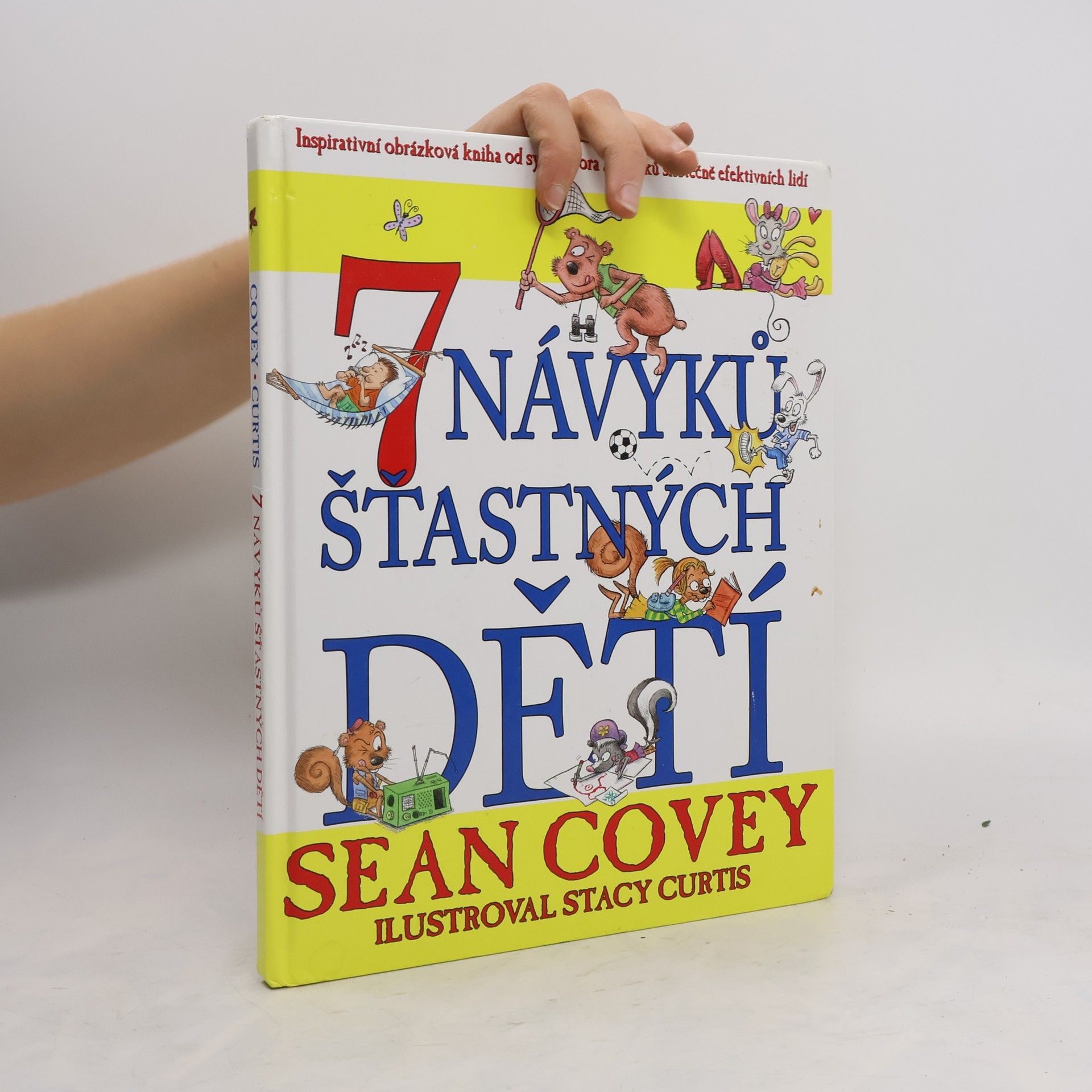 Sean Covey 7 návyků šťastných dětí