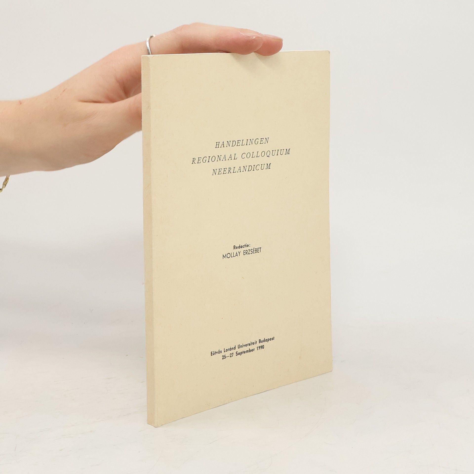 Mollay Erzsébet Handelingen Regionaal Colloquium Neerlandicum