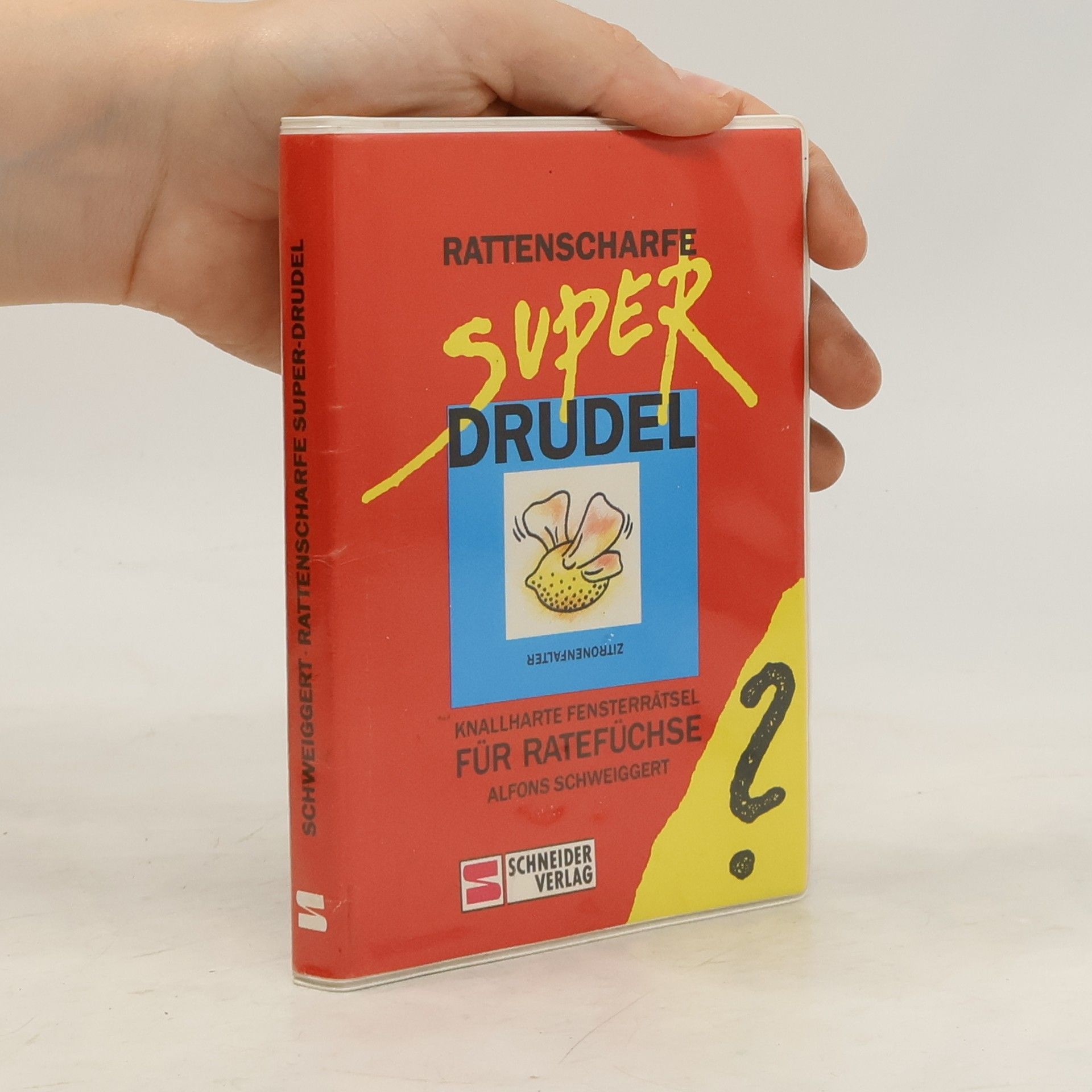 Alfons Schweiggert Rattenscharfe Superdrudel