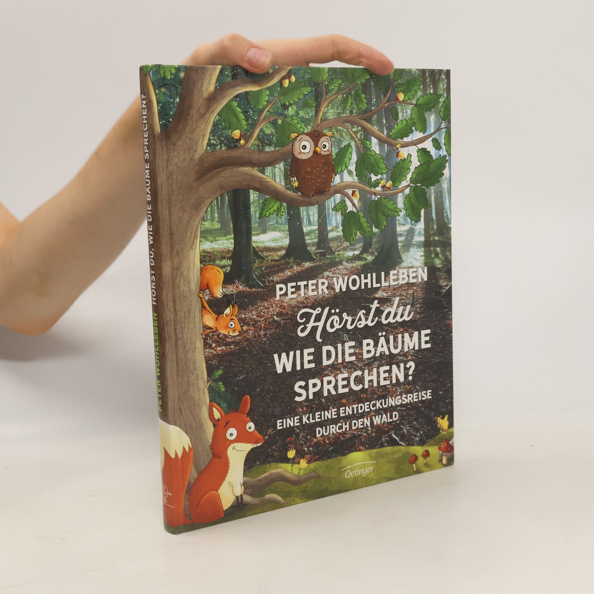 Peter Wohlleben Hörst du wie die Bäume sprechen?