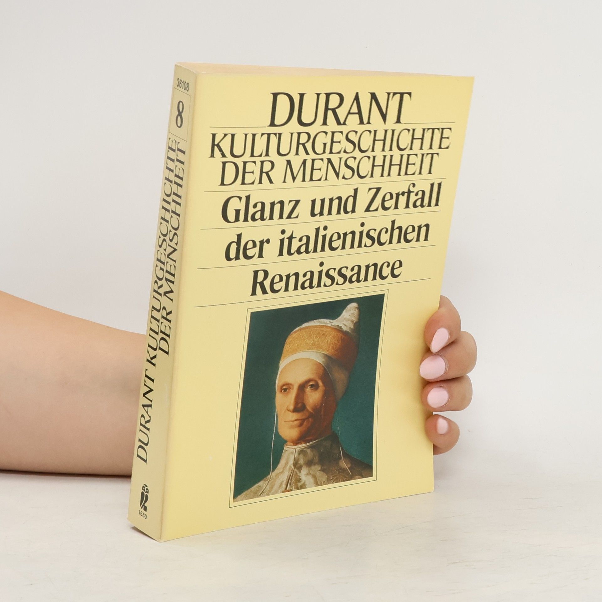 Will Durant Kulturgeschichte der Menschheit. Glanz und Zerfall der italienischen Renaissance