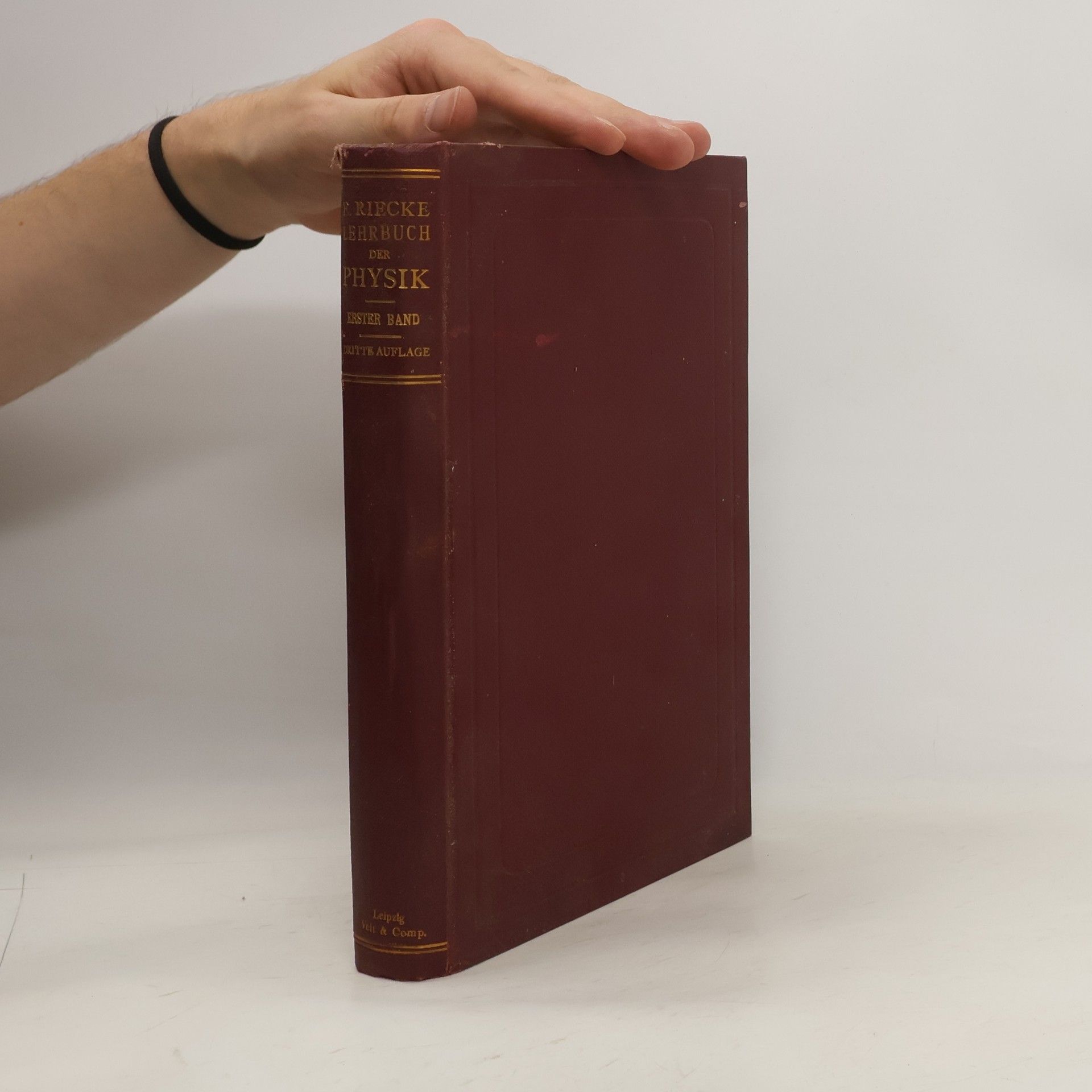Eduard Reicke Lehrbuch der Physik. Erster Band