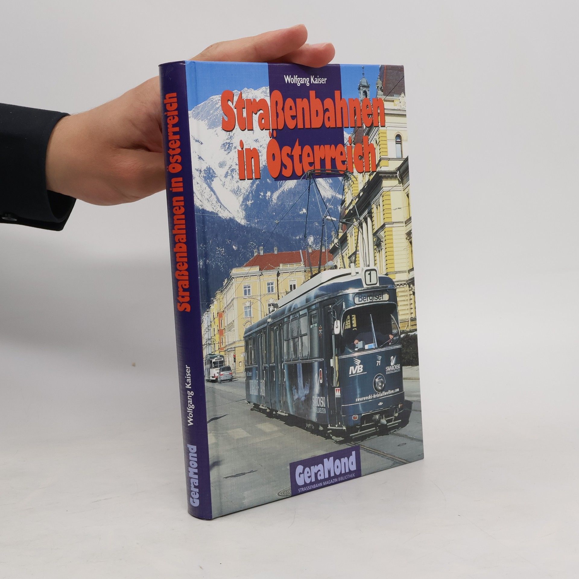 Wolfgang Kaiser Straßenbahnen in Österreich