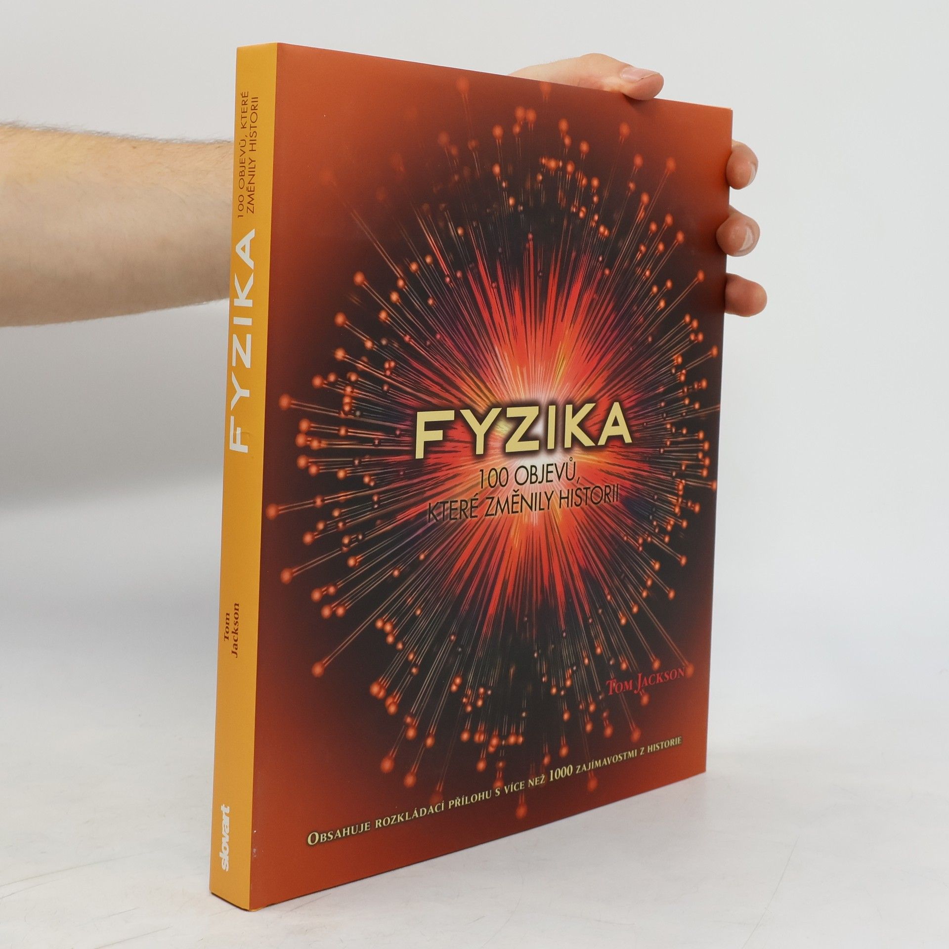 Tom Jackson Fyzika: 100 objevů, které změnily historii