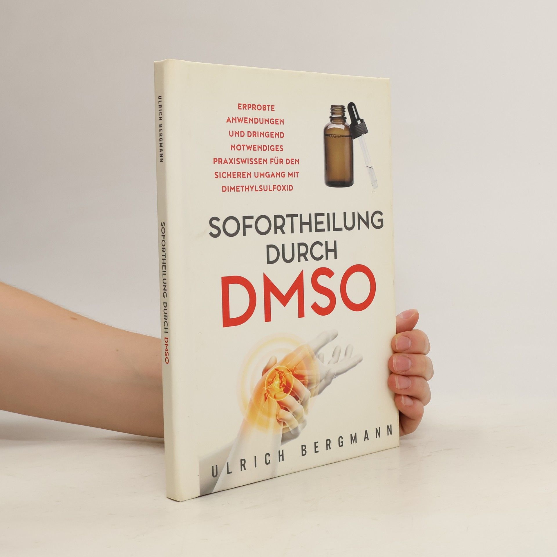 Ulrich Bergmann Sofortheilung durch DMSO