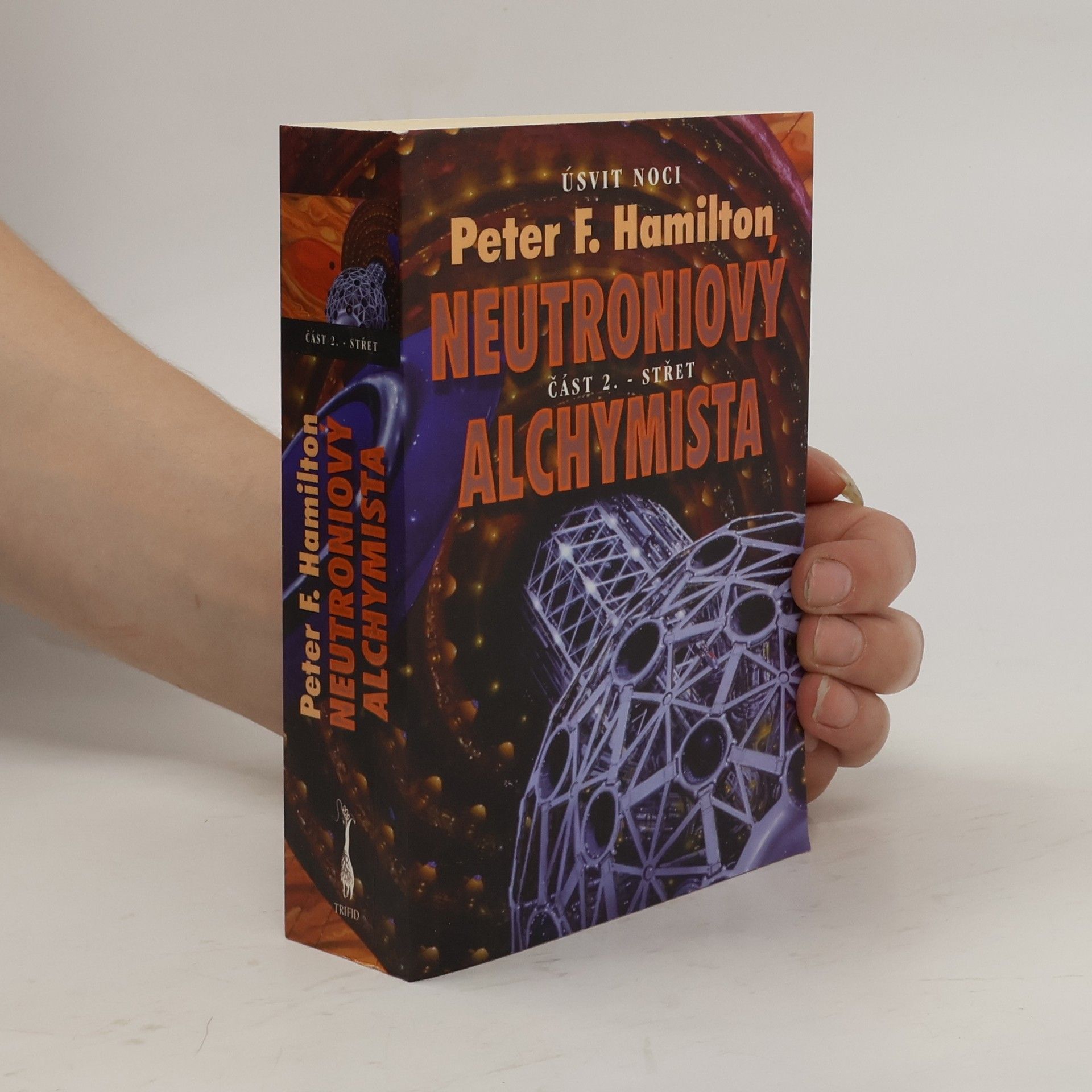 Peter F. Hamilton Neutroniový alchymista. Část 2., Střet