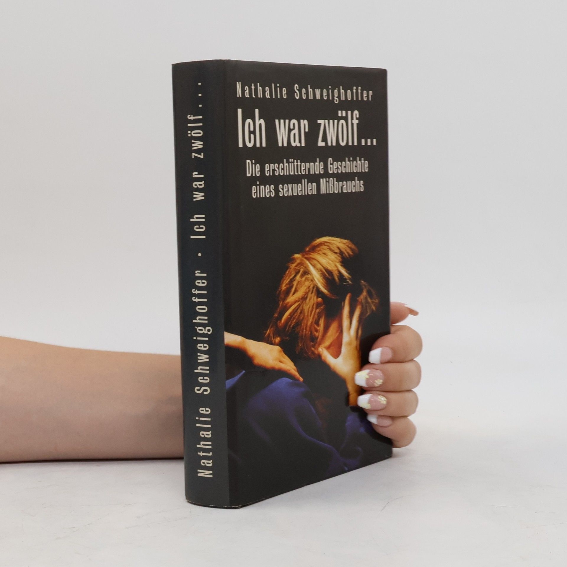 Nathalie Schweighoffer Ich war zwölf...