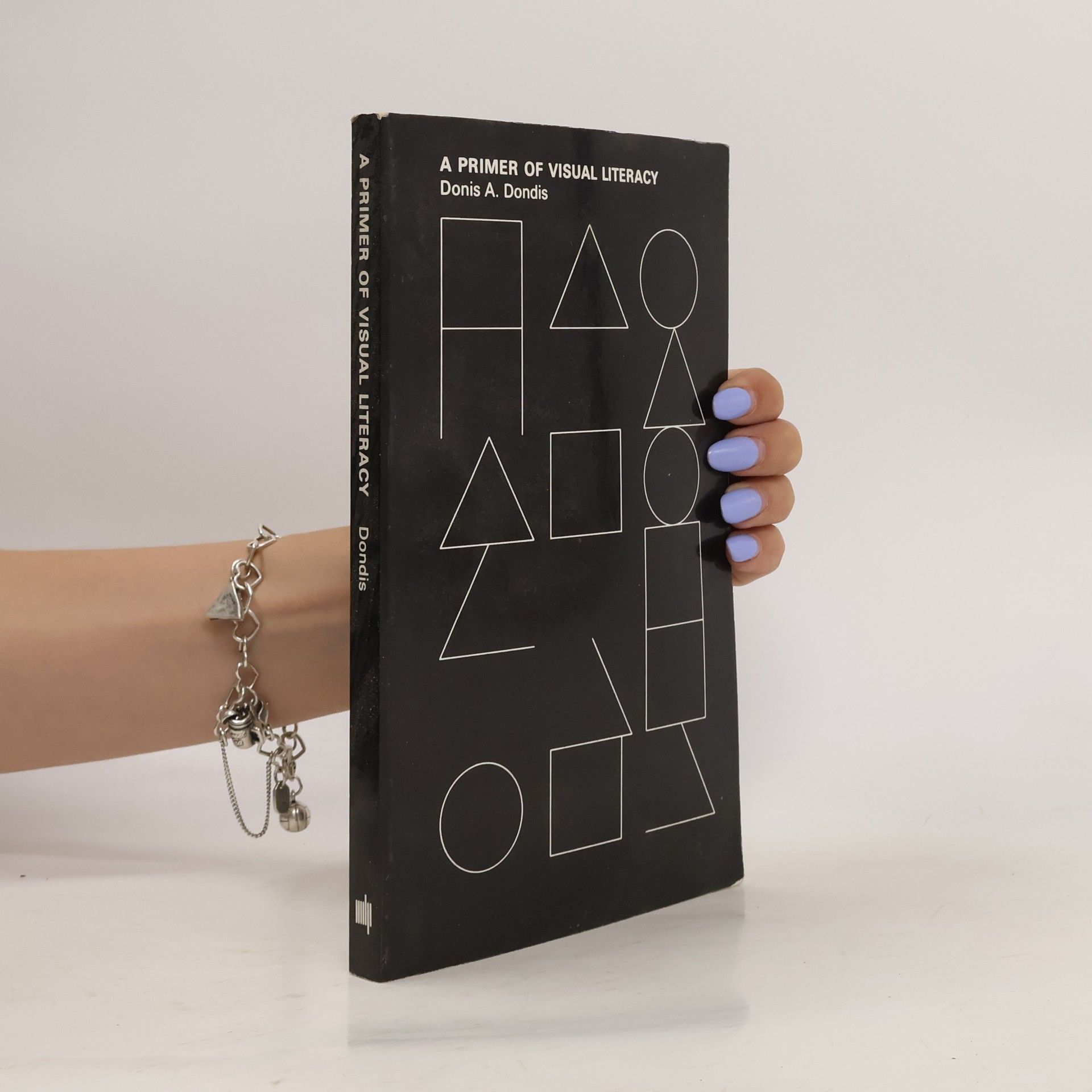 Donis A Dondis A Primer of Visual Literacy