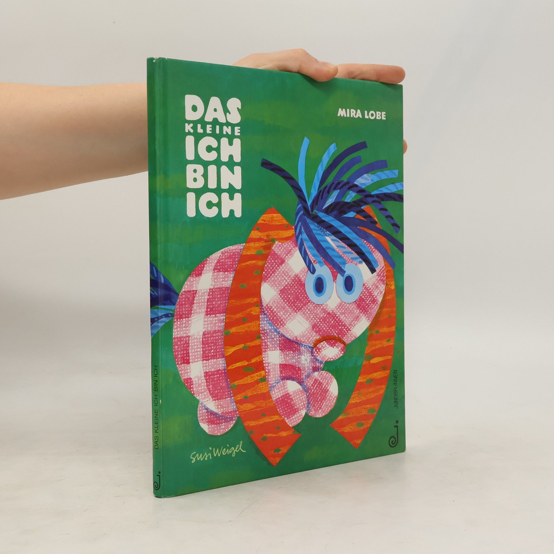 Mira Lobe Das kleine ich bin ich