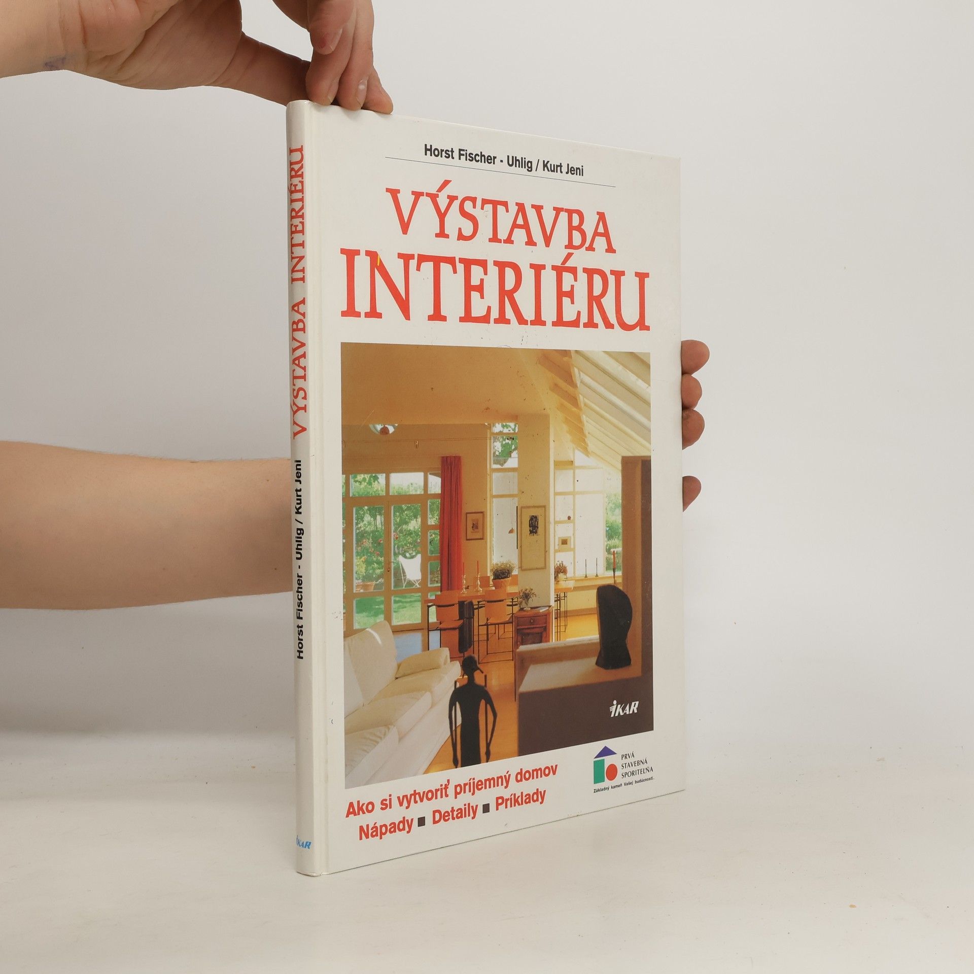 Kolektiv autorů Výstavba interiéru [Ako si vytvoriť príjemný domov: nápady, detaily, príklady]