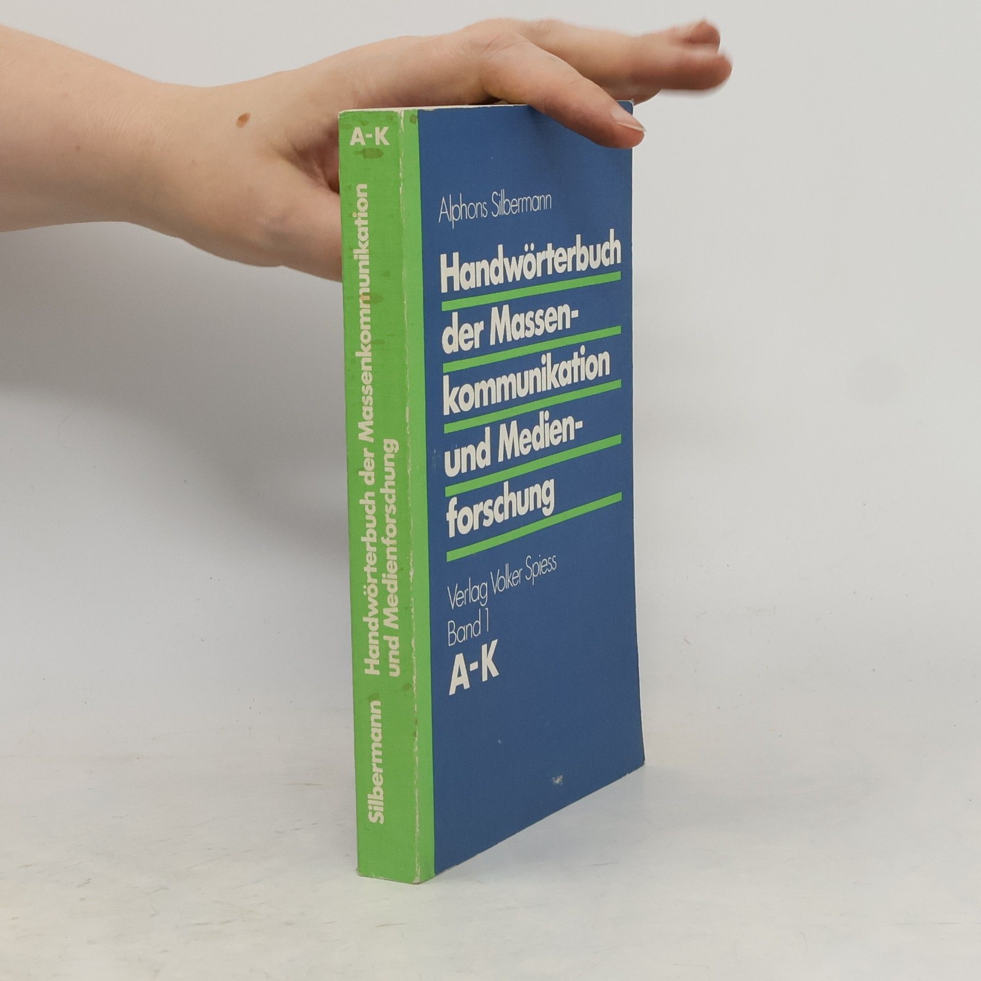 Alphons Silbermann Handwörterbuch der Massenkommunikation und Medienforschung 1. A-K