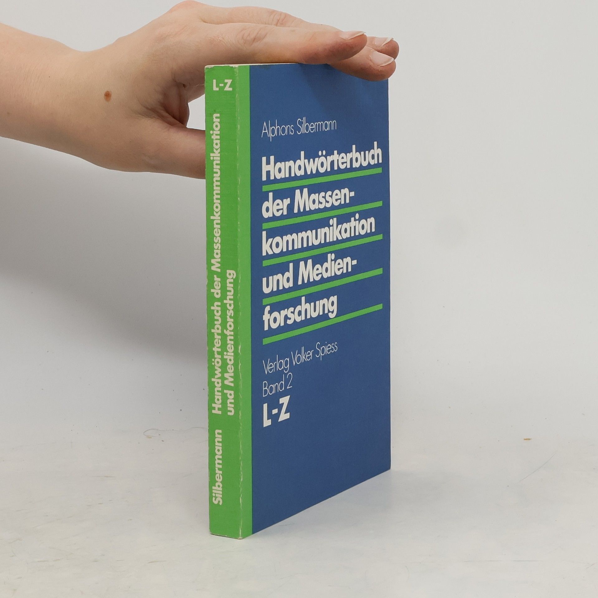Alphons Silbermann Handwörterbuch der Massenkommunikation und Medienforschung. Band 2