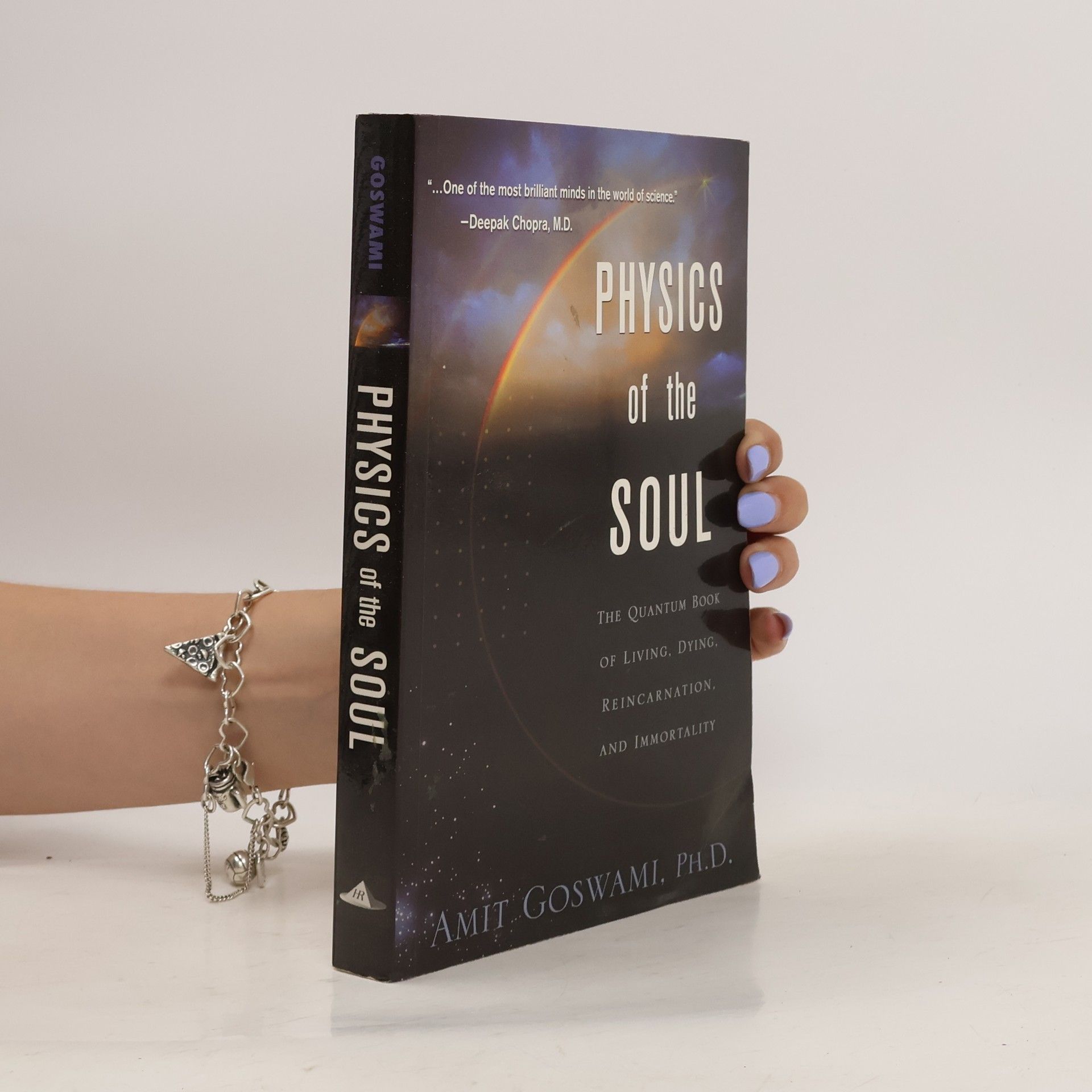 Amit Goswami Physics of the Soul
