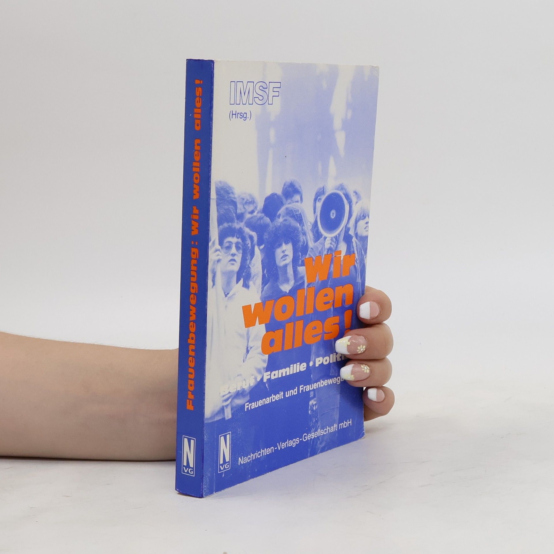 Autores varios Wir wollen alles! Beruf - Familie - Politik