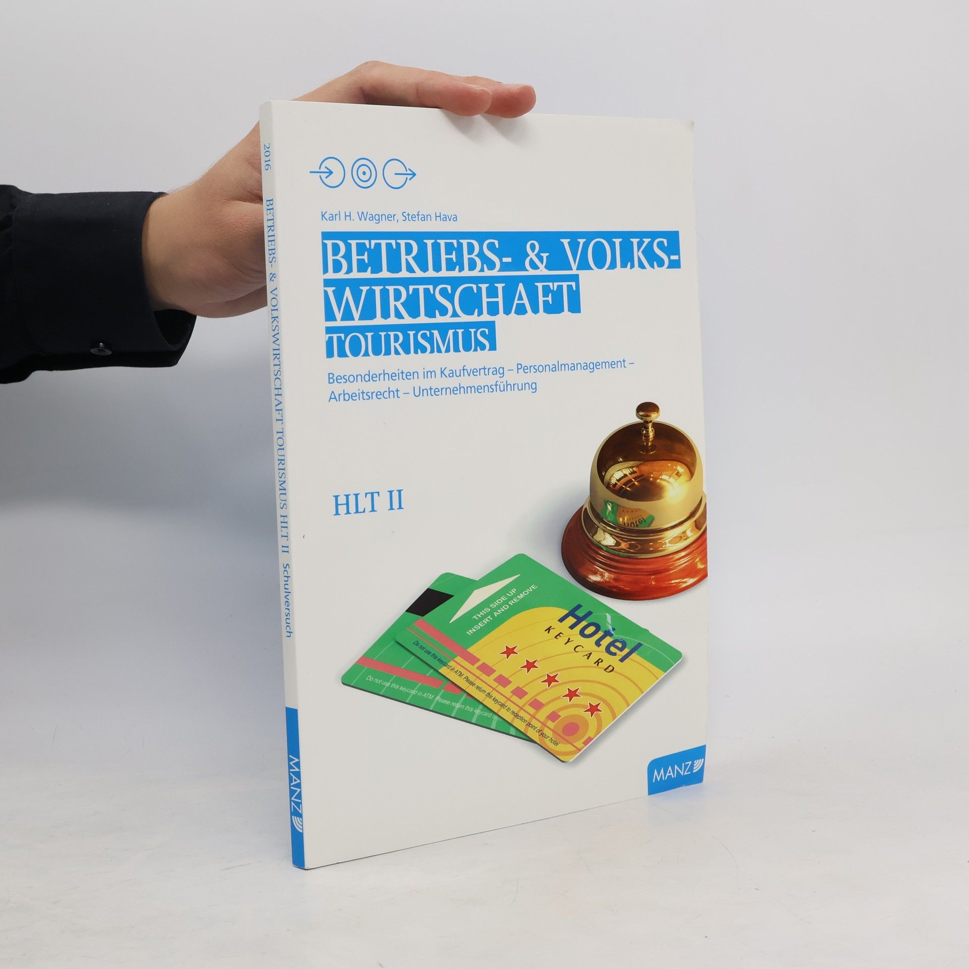 Karl Heinz Wagner Betriebs- & Volkswirtschaft Tourismus