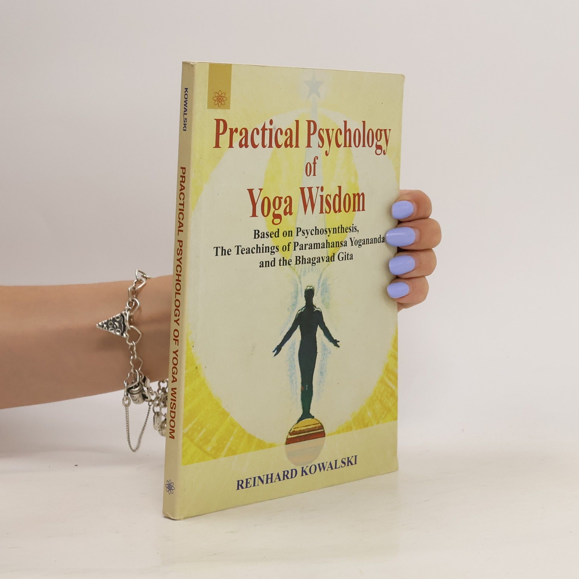 Reinhard Kowalski Practical Psychology of Yoga Wisdom