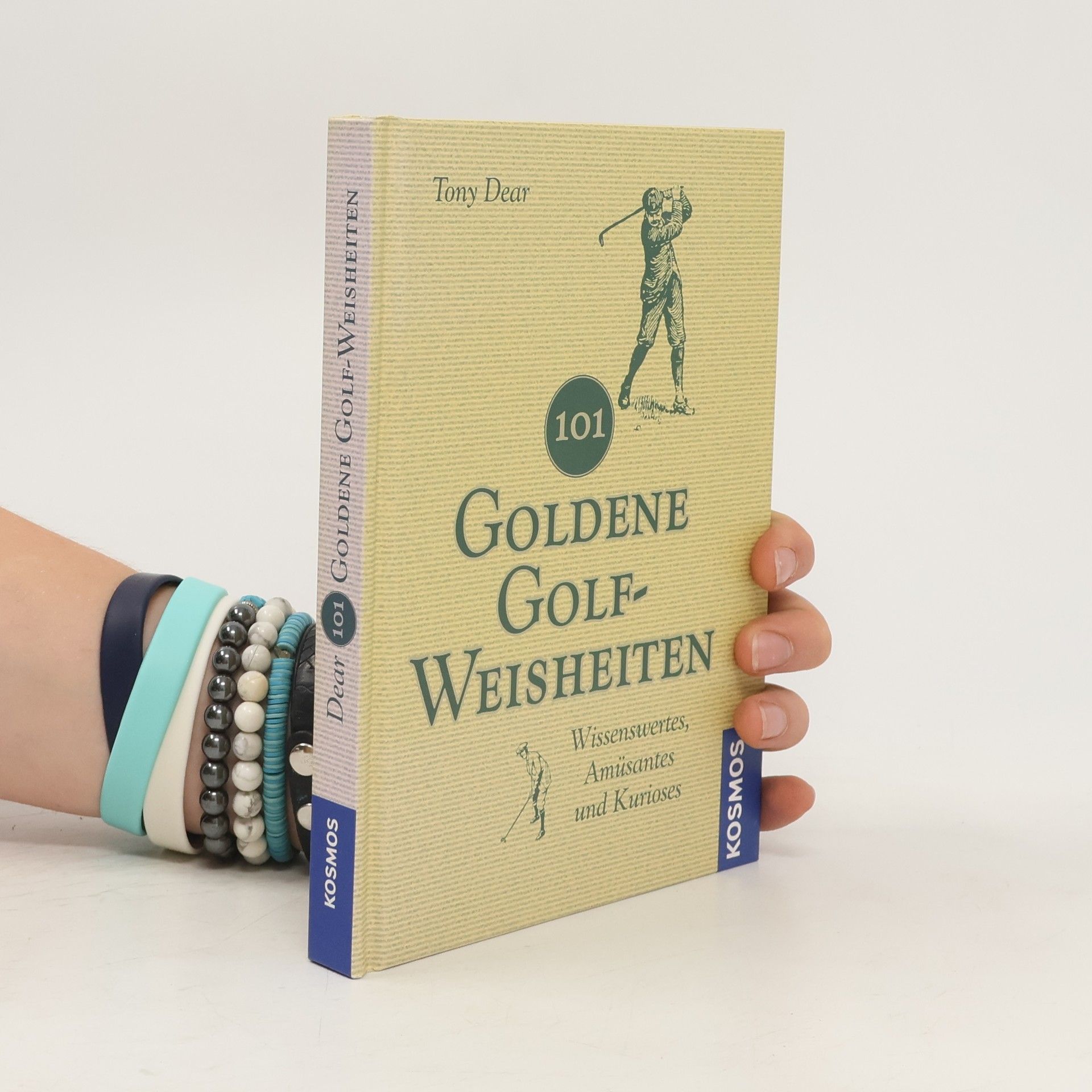 Tony Dear 101 goldene Golf-Weisheiten