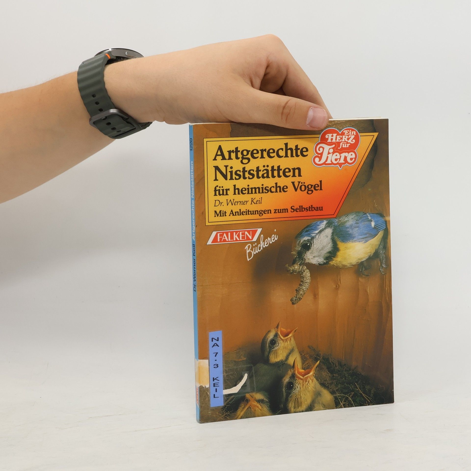Werner Keil Artgerechte Niststätten für heimische Vögel