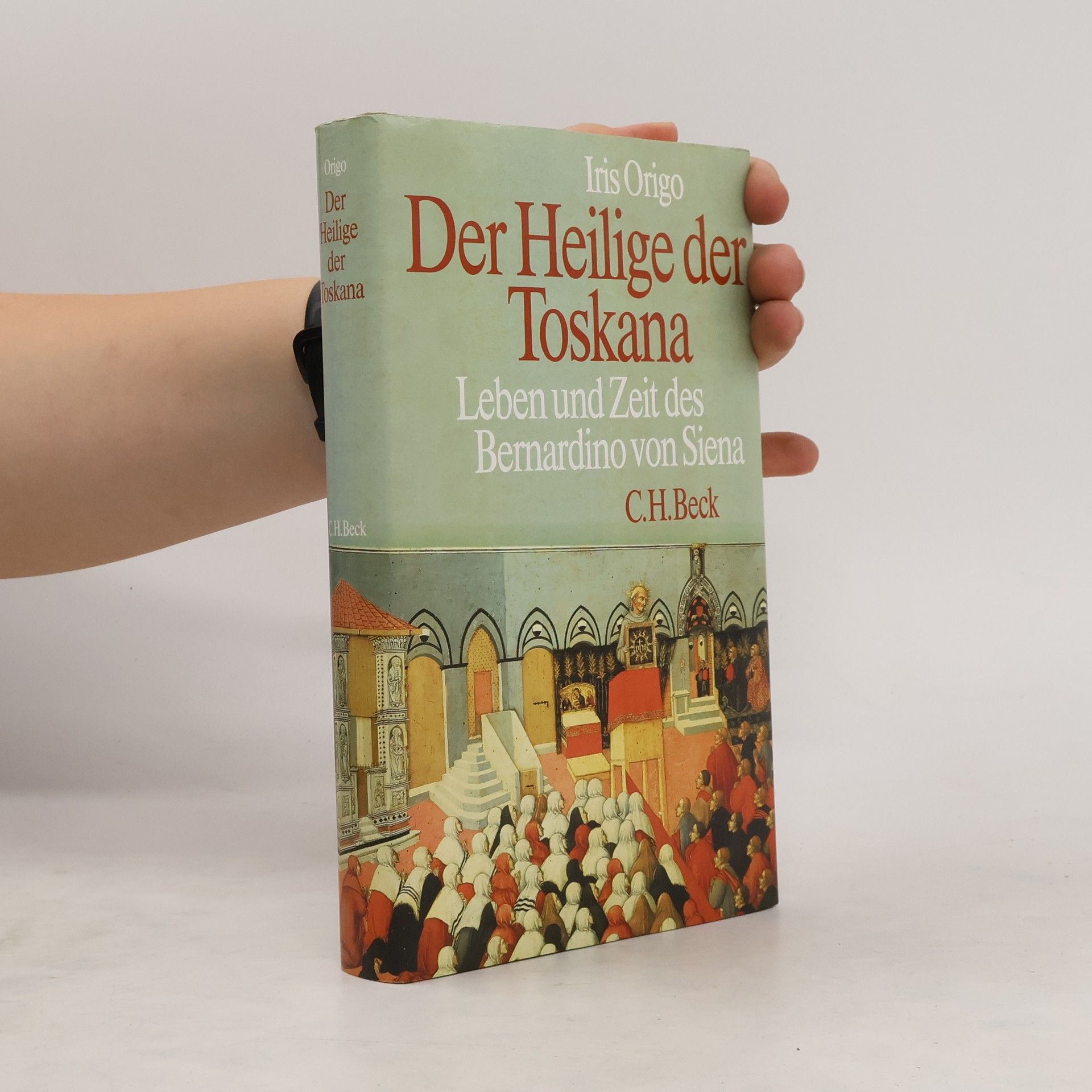 Iris Origo Der Heilige der Toskana